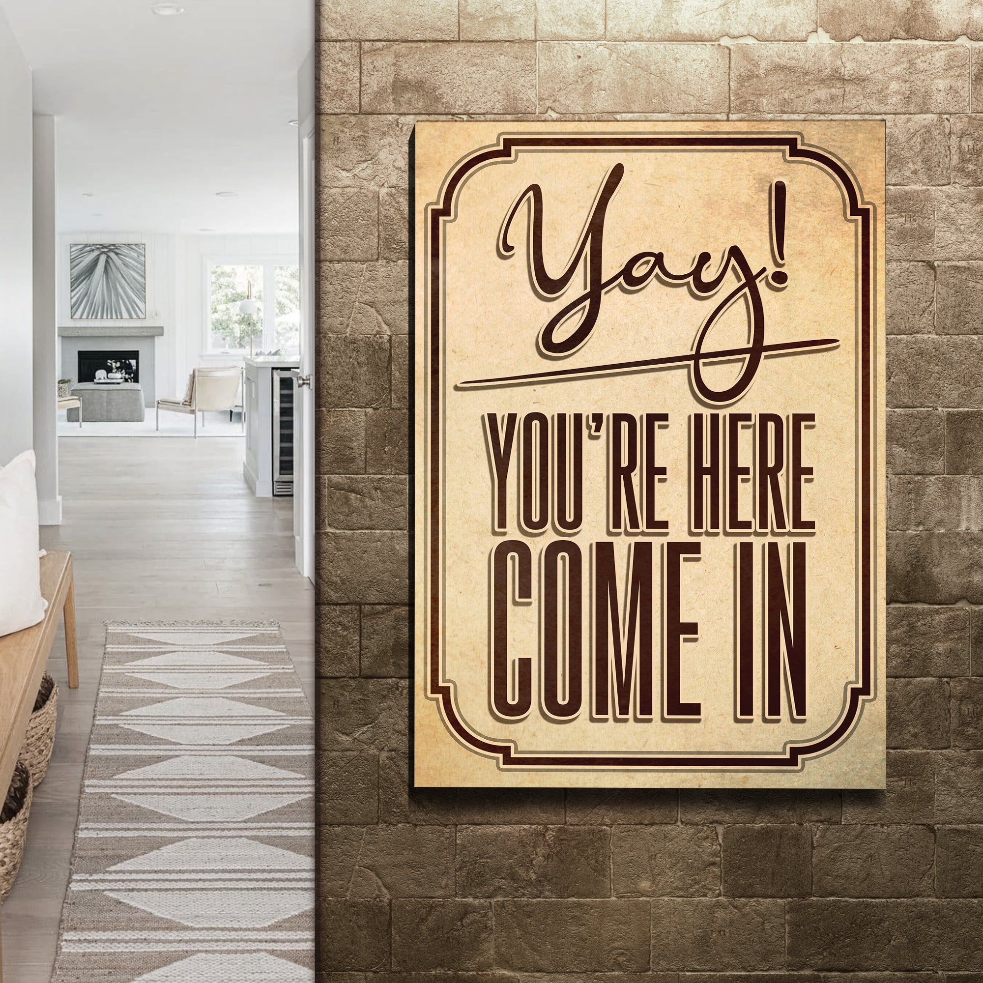 Yay! You're Here Come In Entryway Sign on sale at MyriadMart