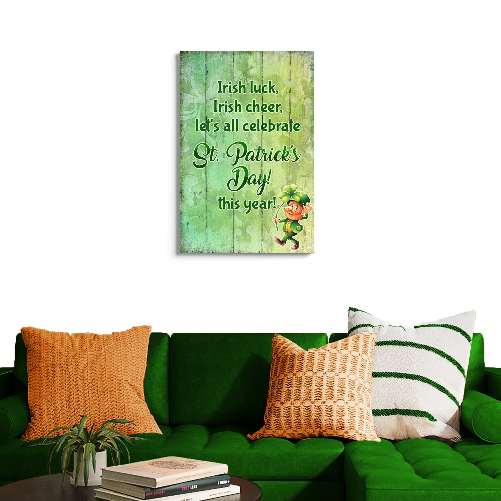 Irish Luck, Irish Cheer, Let's All Celebrate St. Patrick's Day This Year Sign on sale at MyriadMart