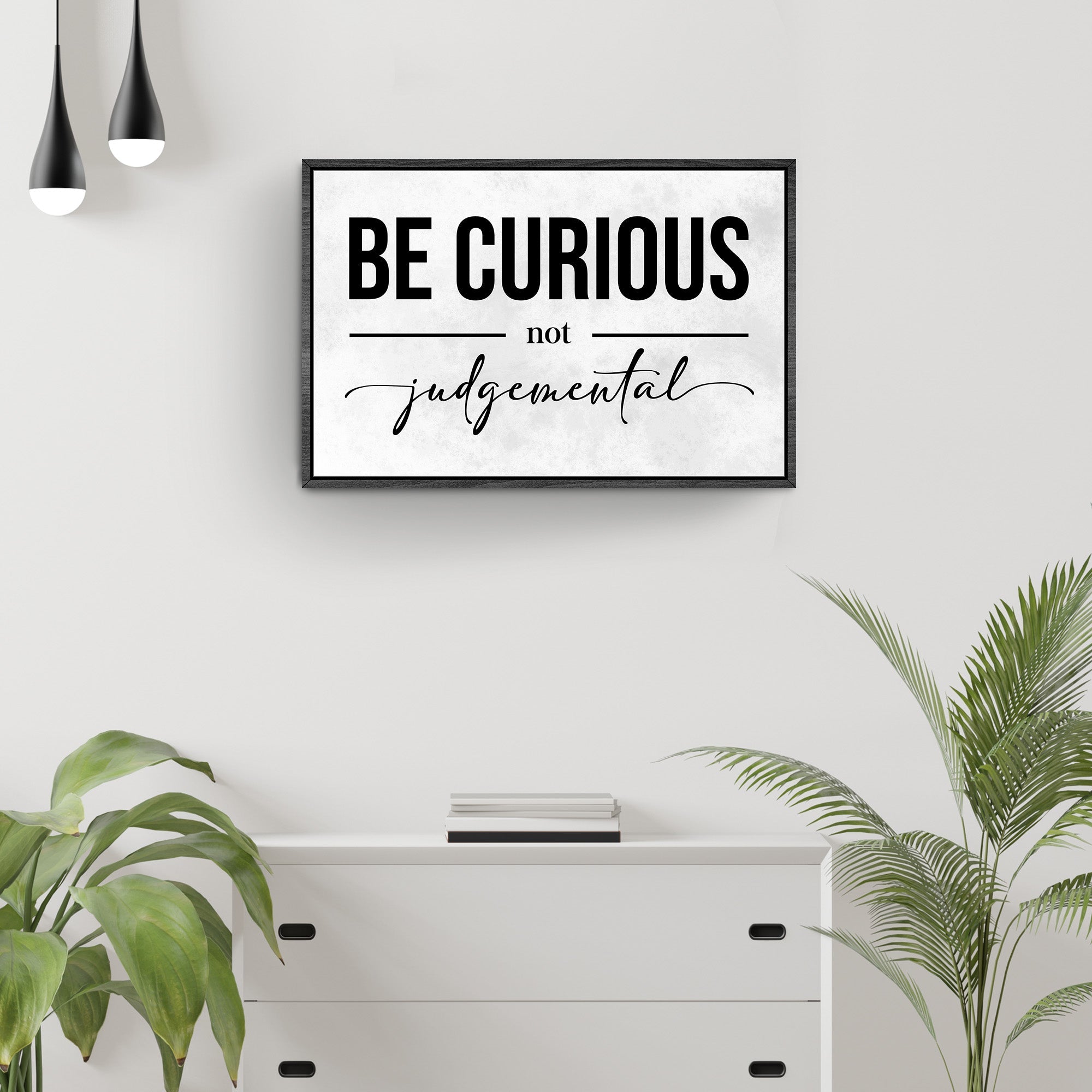 Be Curious Not Judgemental Sign III on sale at MyriadMart