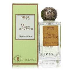 Vespri Aromatico Eau De Parfum Spray (Unisex) By Nobile 1942 - MyriadMart