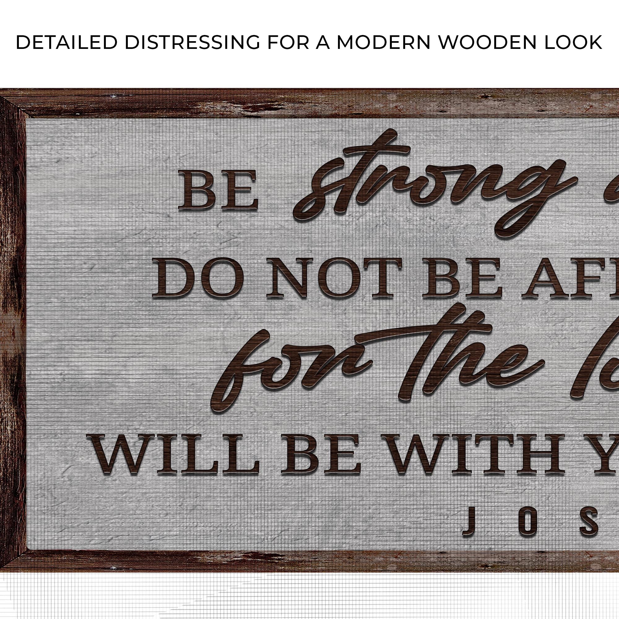 Joshua 1:9 - Be Strong And Courageous Sign III on sale at MyriadMart