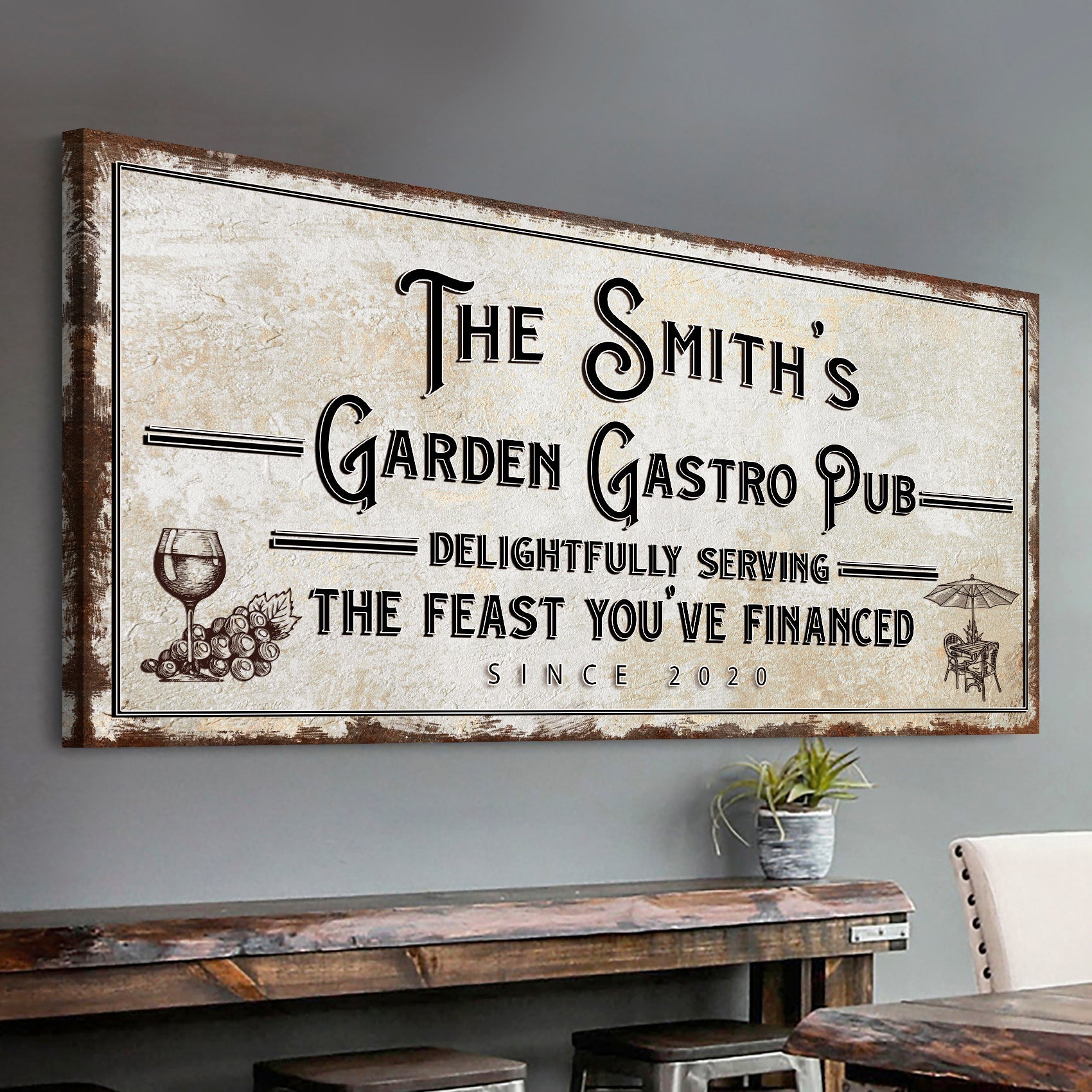 Garden Gastro Pub The Feast You've Financed Sign on sale at MyriadMart