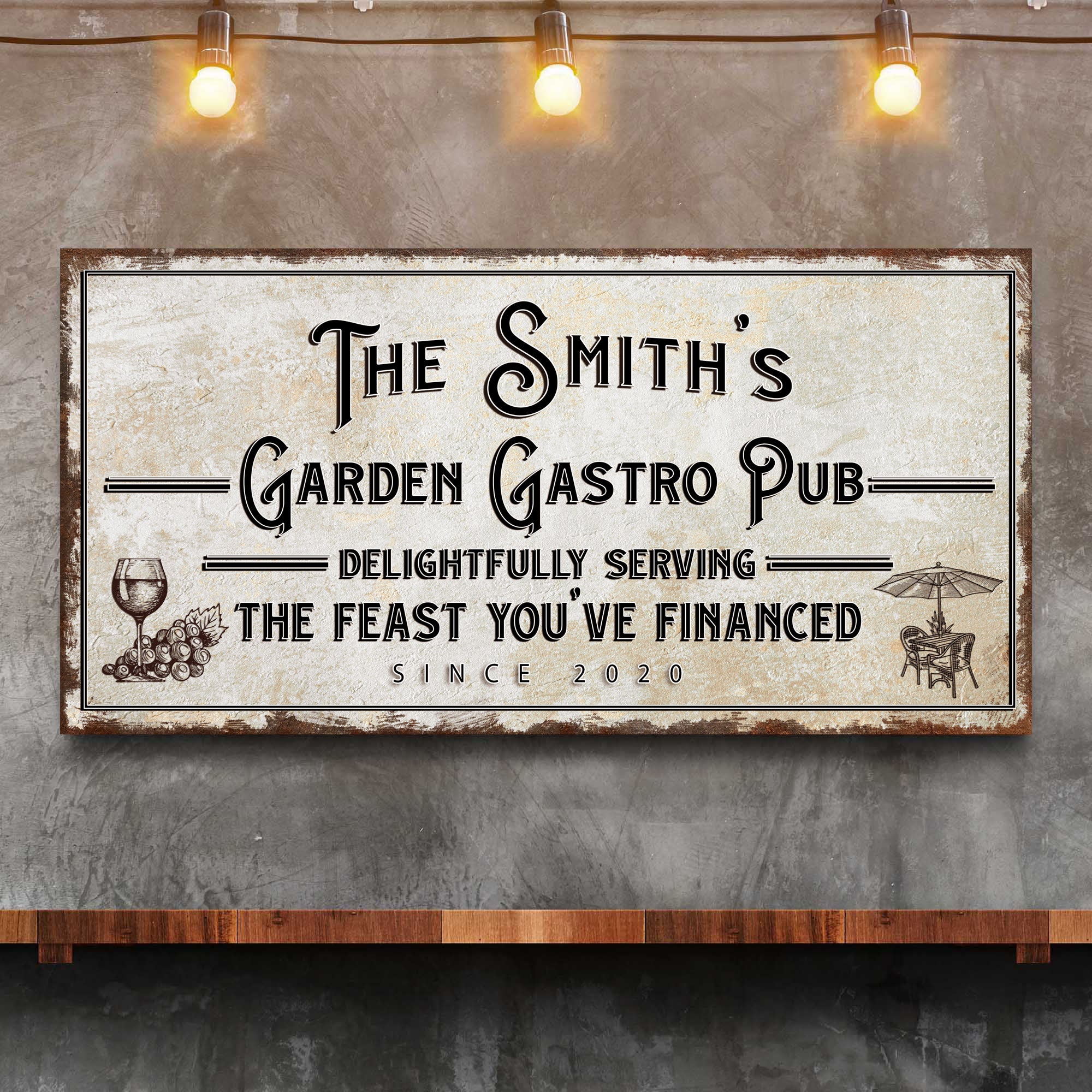Garden Gastro Pub The Feast You've Financed Sign on sale at MyriadMart