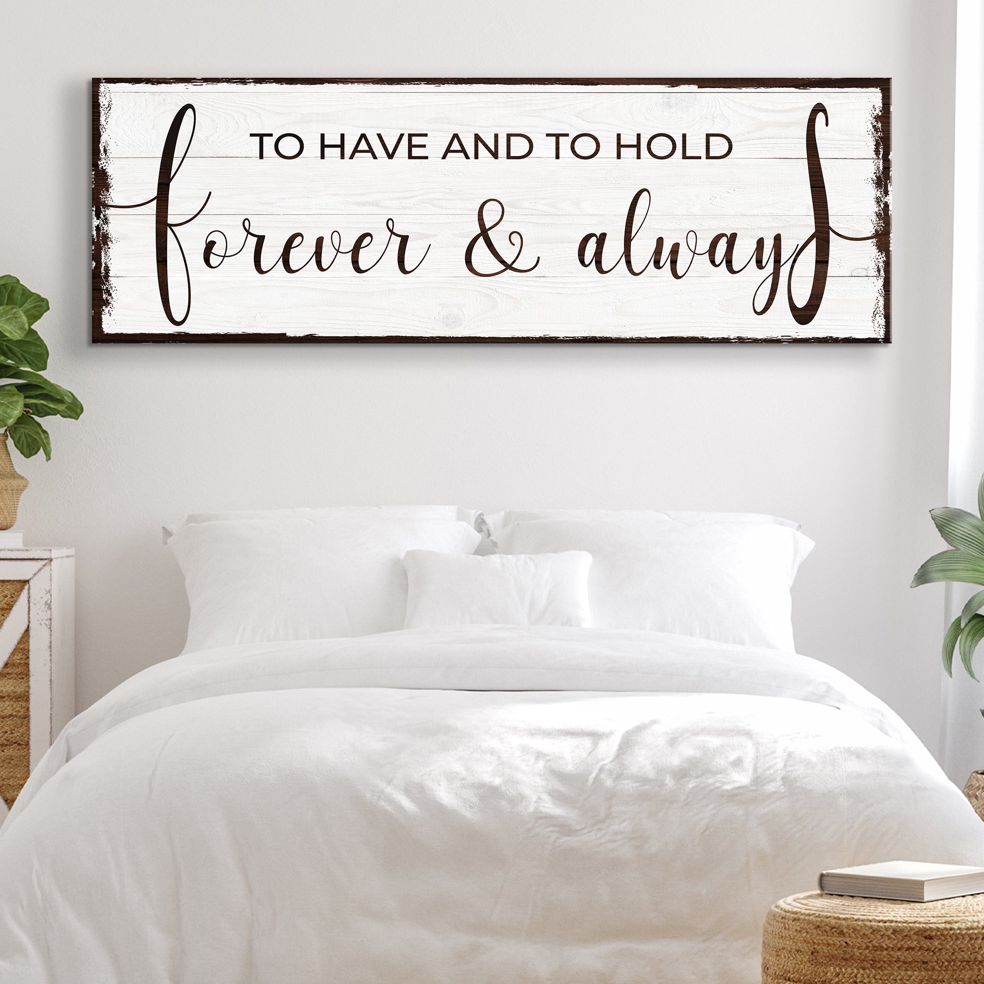 To Have And To Hold Forever And Always Sign on sale at MyriadMart