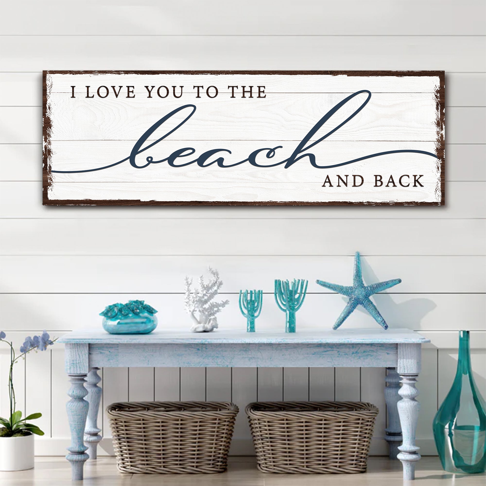 Love You To The Beach And Back Sign on sale at MyriadMart