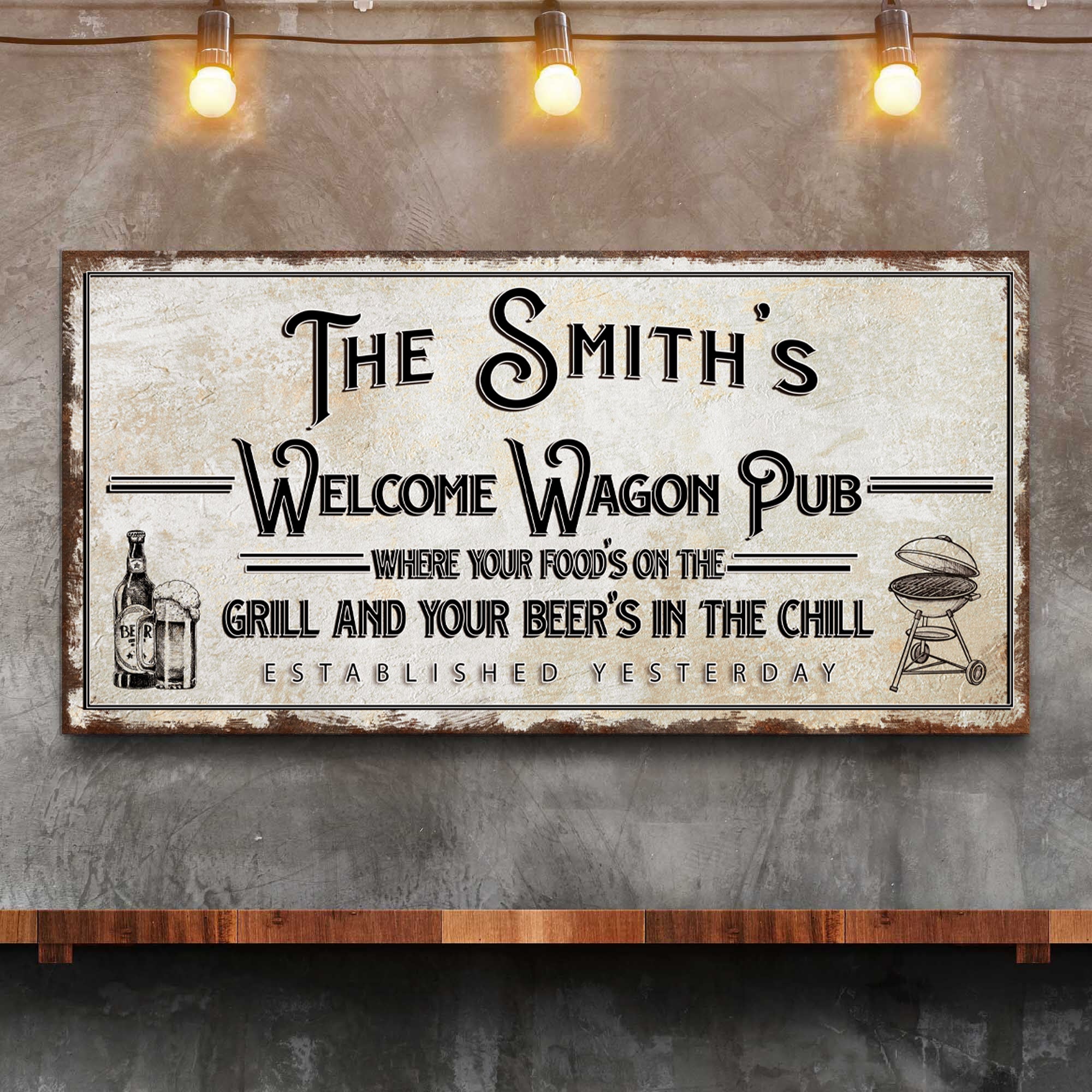 Welcome Wagon Pub Your Beer's In The Chill Sign on sale at MyriadMart