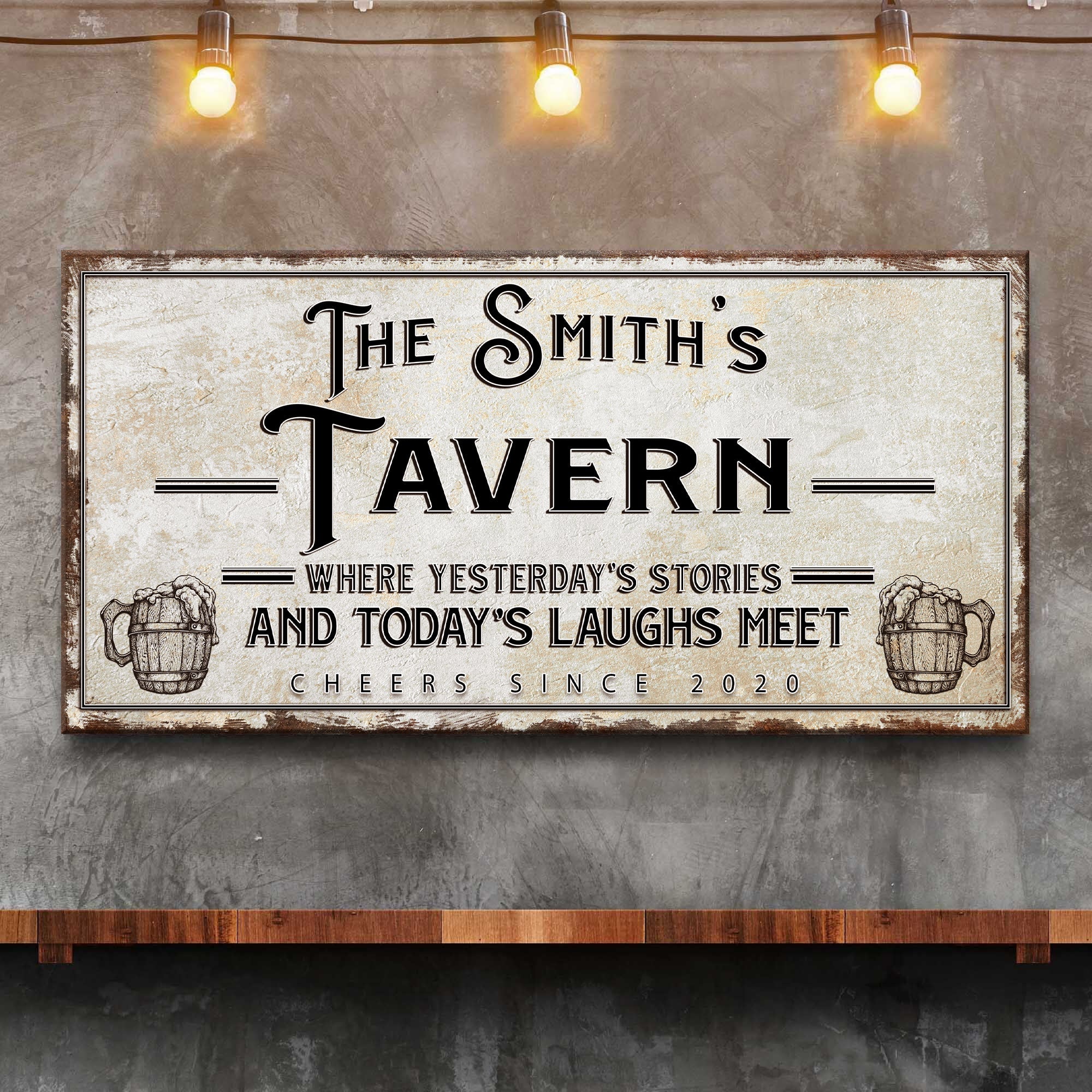 Tavern Where Yesterday's Stories and Today's Laughs Meet Sign on sale at MyriadMart