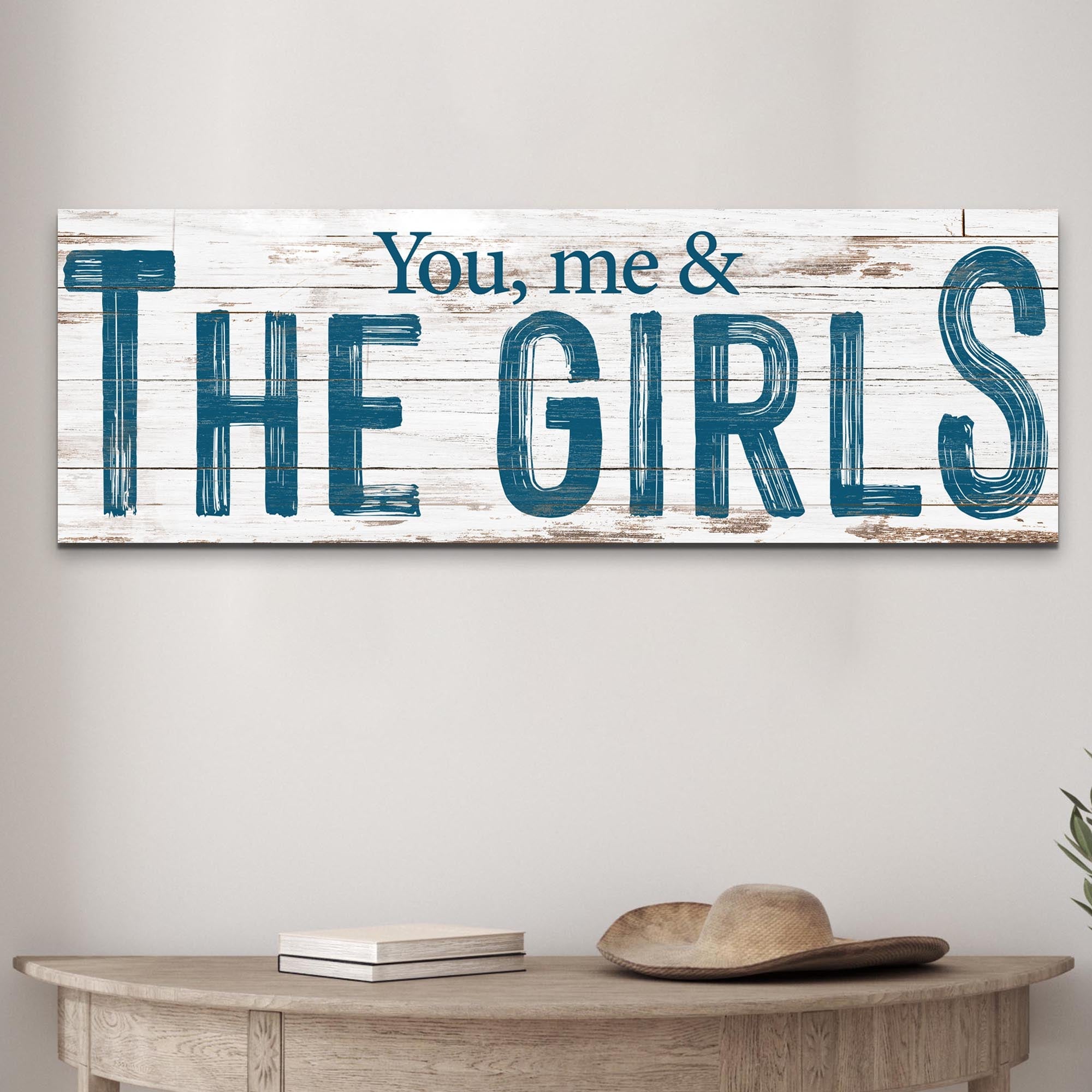 You, Me And The Girls Sign II on sale at MyriadMart