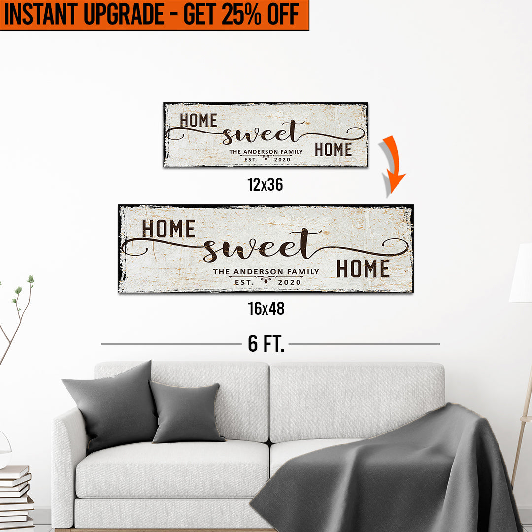 Upgrade Your 12x36 Inches Style 1 'Home Sweet Home' Canvas To 16x48 Inches on sale at MyriadMart