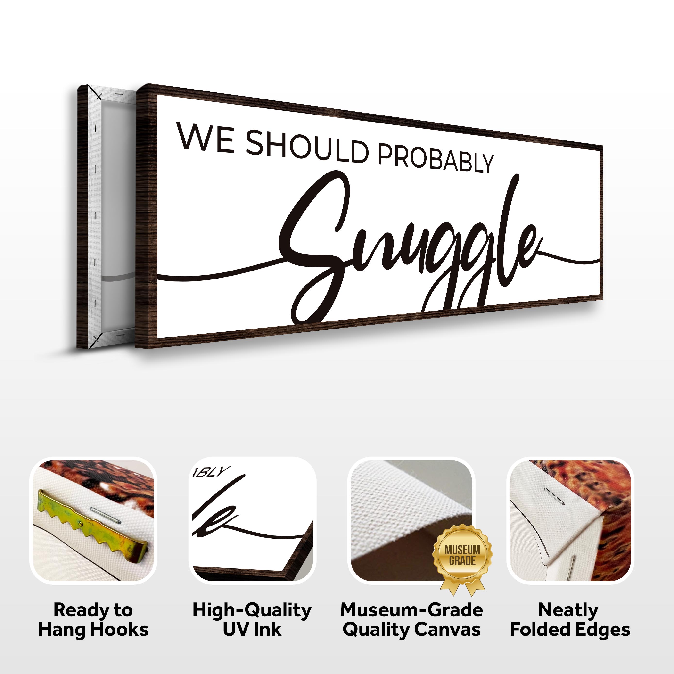 We Should Probably Snuggle Sign II on sale at MyriadMart