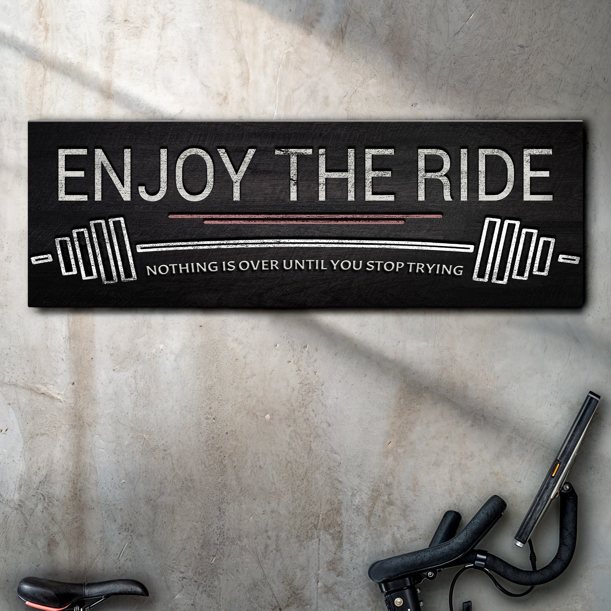 Enjoy The Ride Gym Sign on sale at MyriadMart