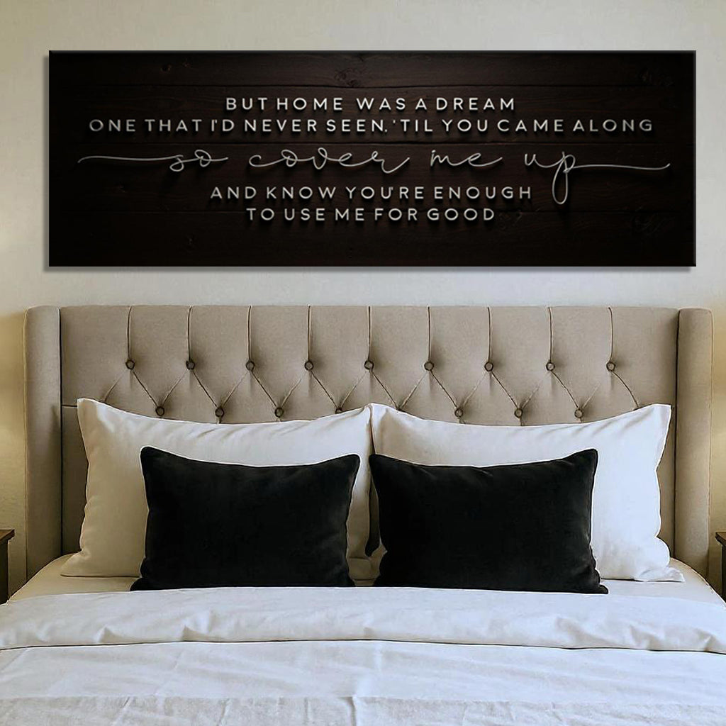 But Home Was a Dream Lyrics Wall Sign on sale at MyriadMart