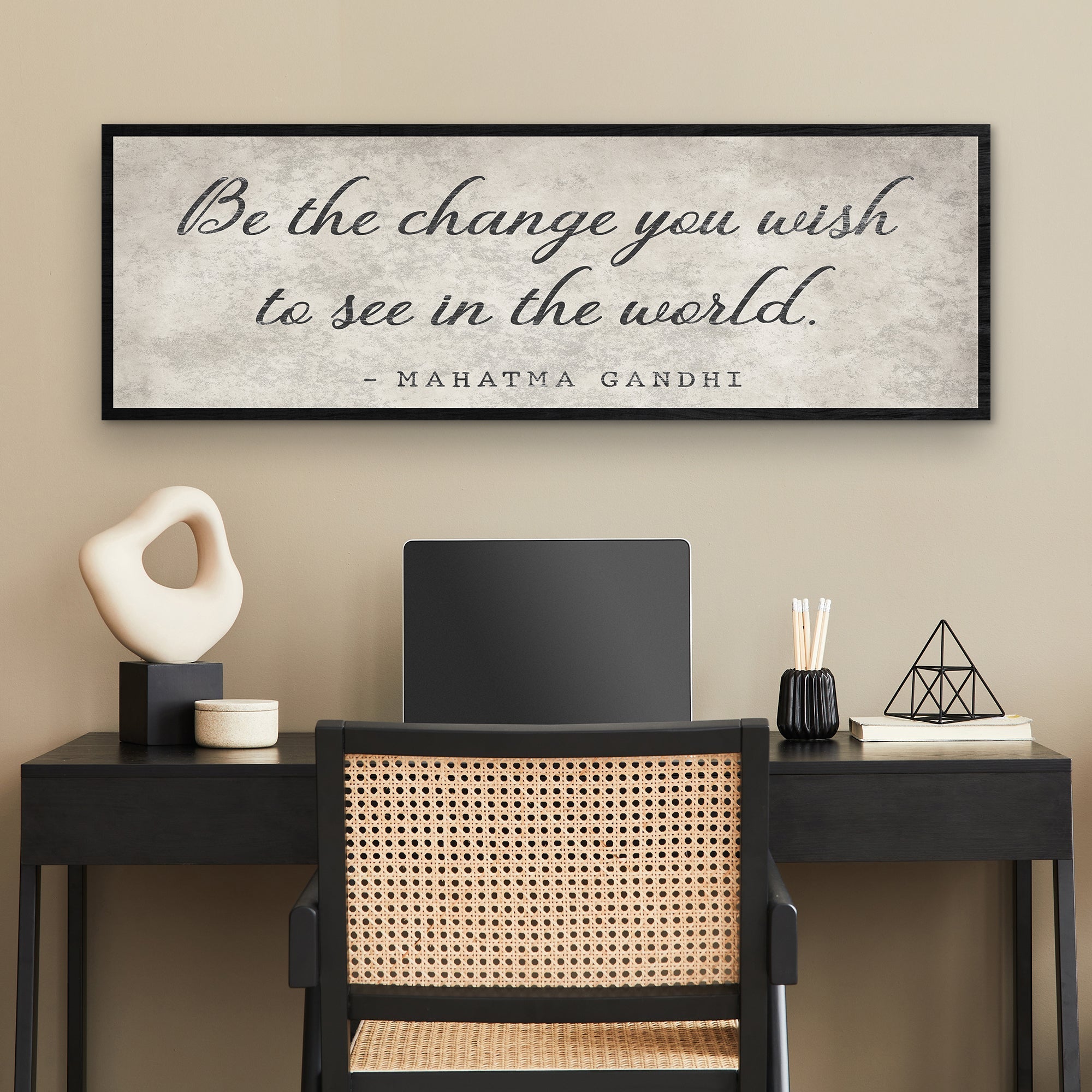 Be The Change You Wish To See Inspiration Sign II on sale at MyriadMart