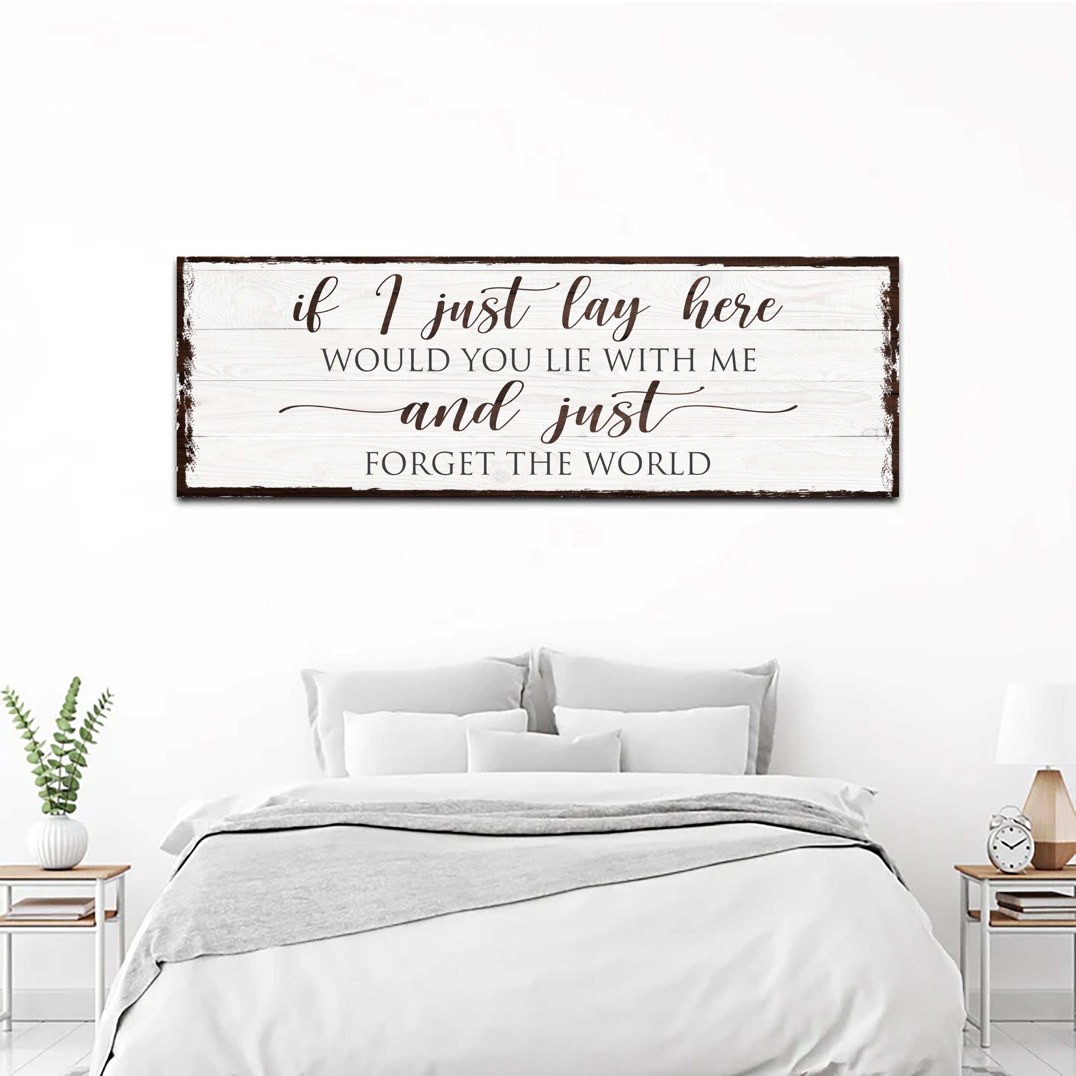Would You Lie With Me And Just Forget The World Sign on sale at MyriadMart