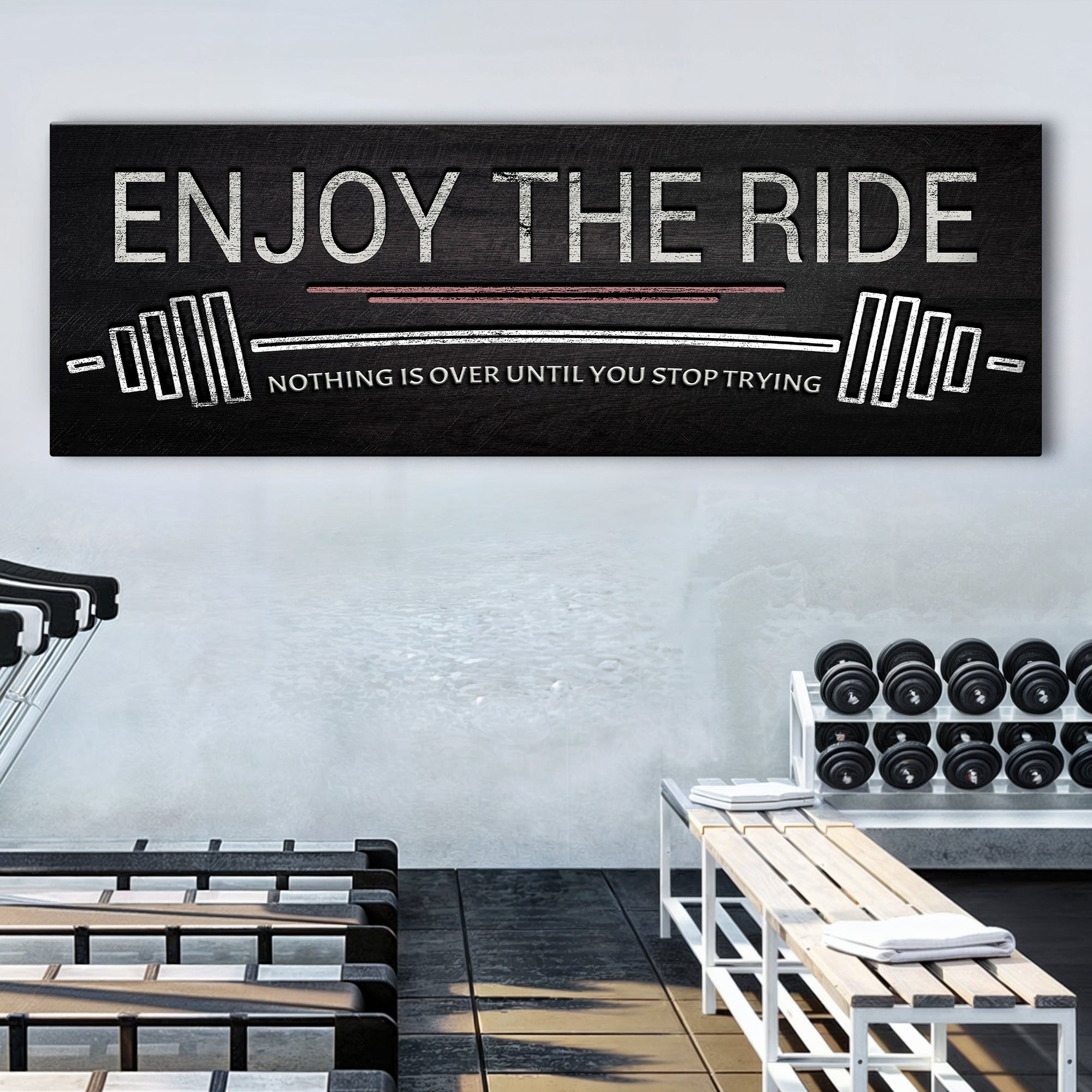 Enjoy The Ride Gym Sign on sale at MyriadMart