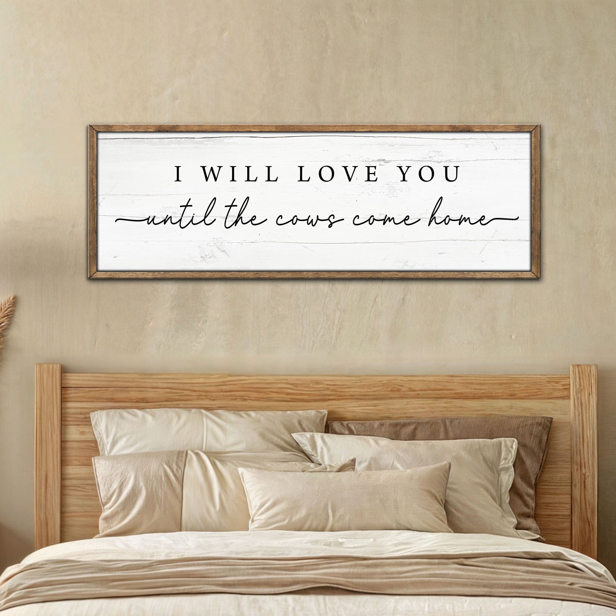 I Will Love You Until The Cows Come Home Cattle Sign on sale at MyriadMart