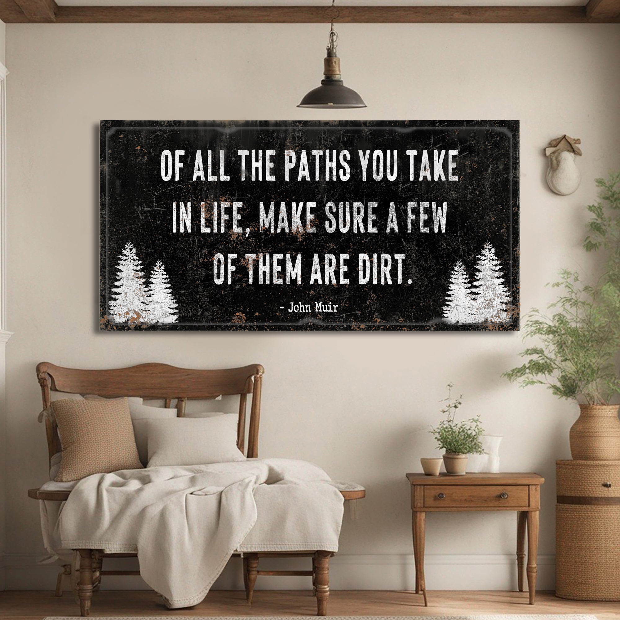 Of All the Paths You Take in Life Make Sure A Few Of Them Are Dirt Cabin Sign on sale at MyriadMart