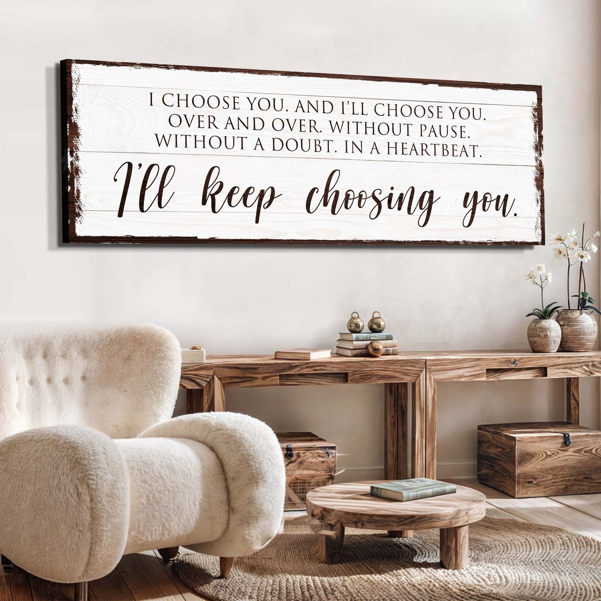 I'll Keep Choosing You Bedroom Sign II on sale at MyriadMart