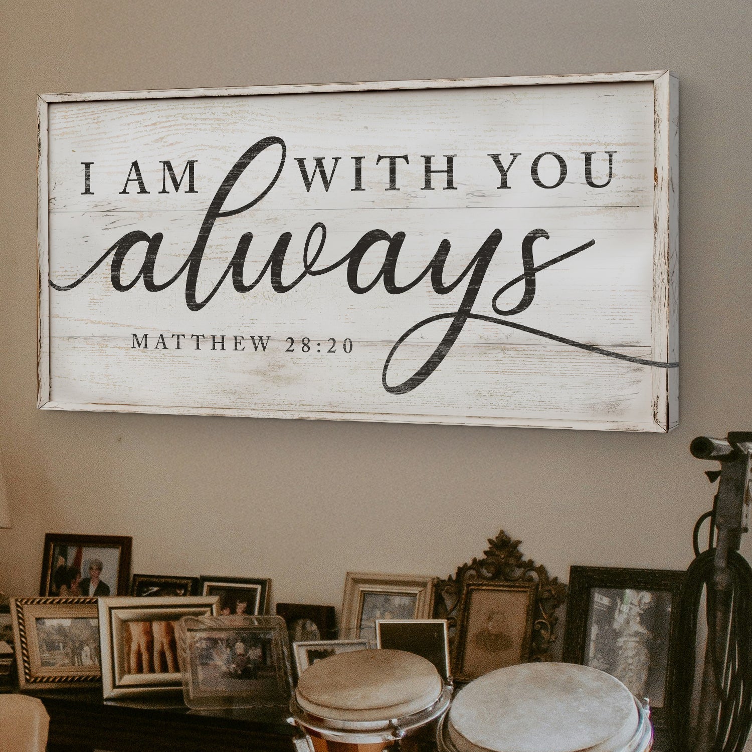 Matthew 28:20 - I Am With You Always Sign IV on sale at MyriadMart