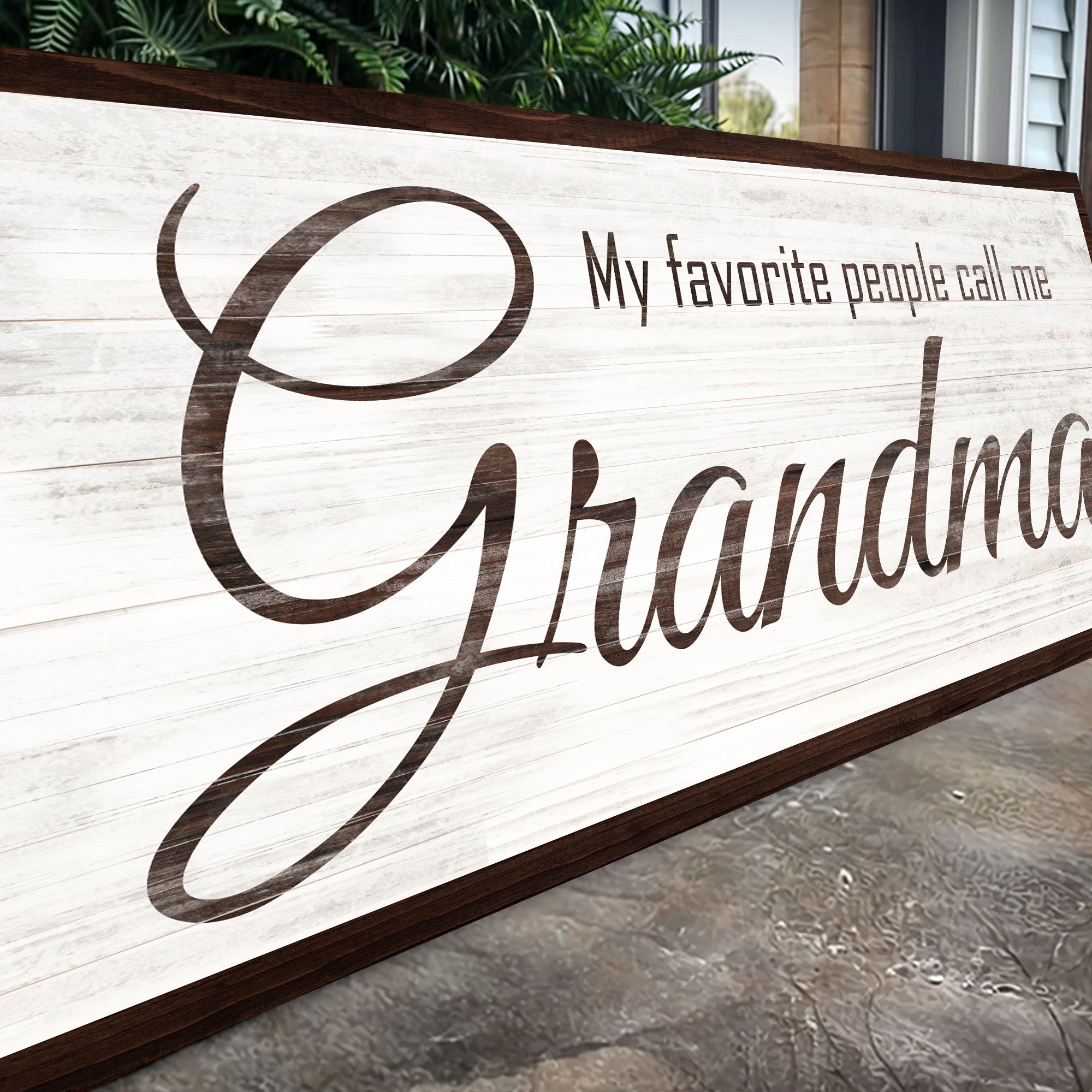 My Favorite People Call Me Grandma Sign on sale at MyriadMart