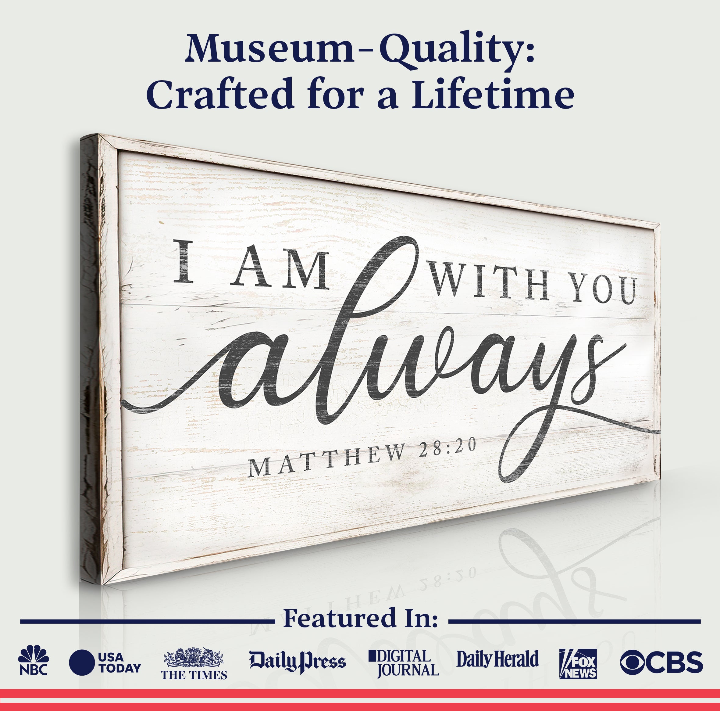 Matthew 28:20 - I Am With You Always Sign IV on sale at MyriadMart