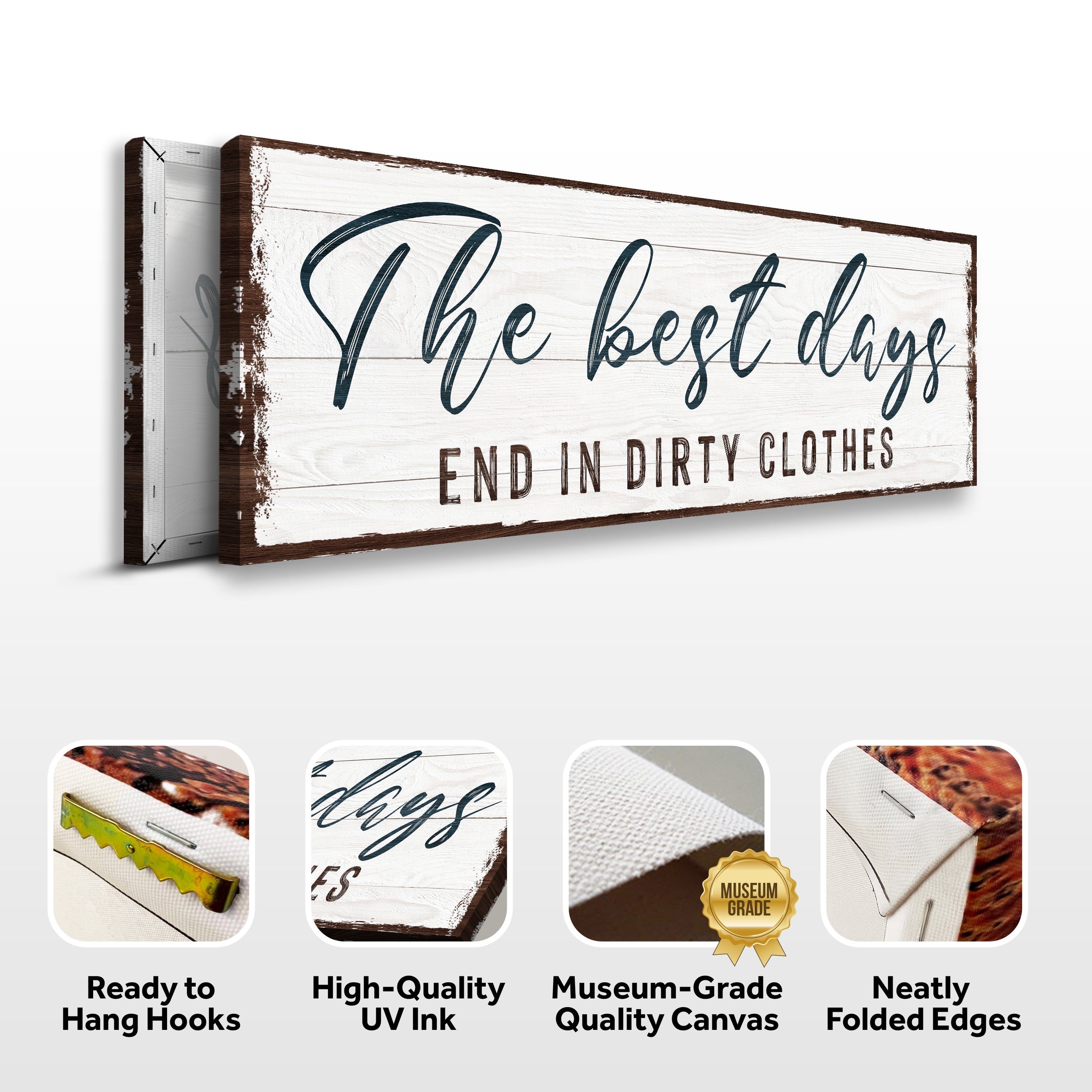 The Best Days End In Dirty Clothes Laundry Sign on sale at MyriadMart