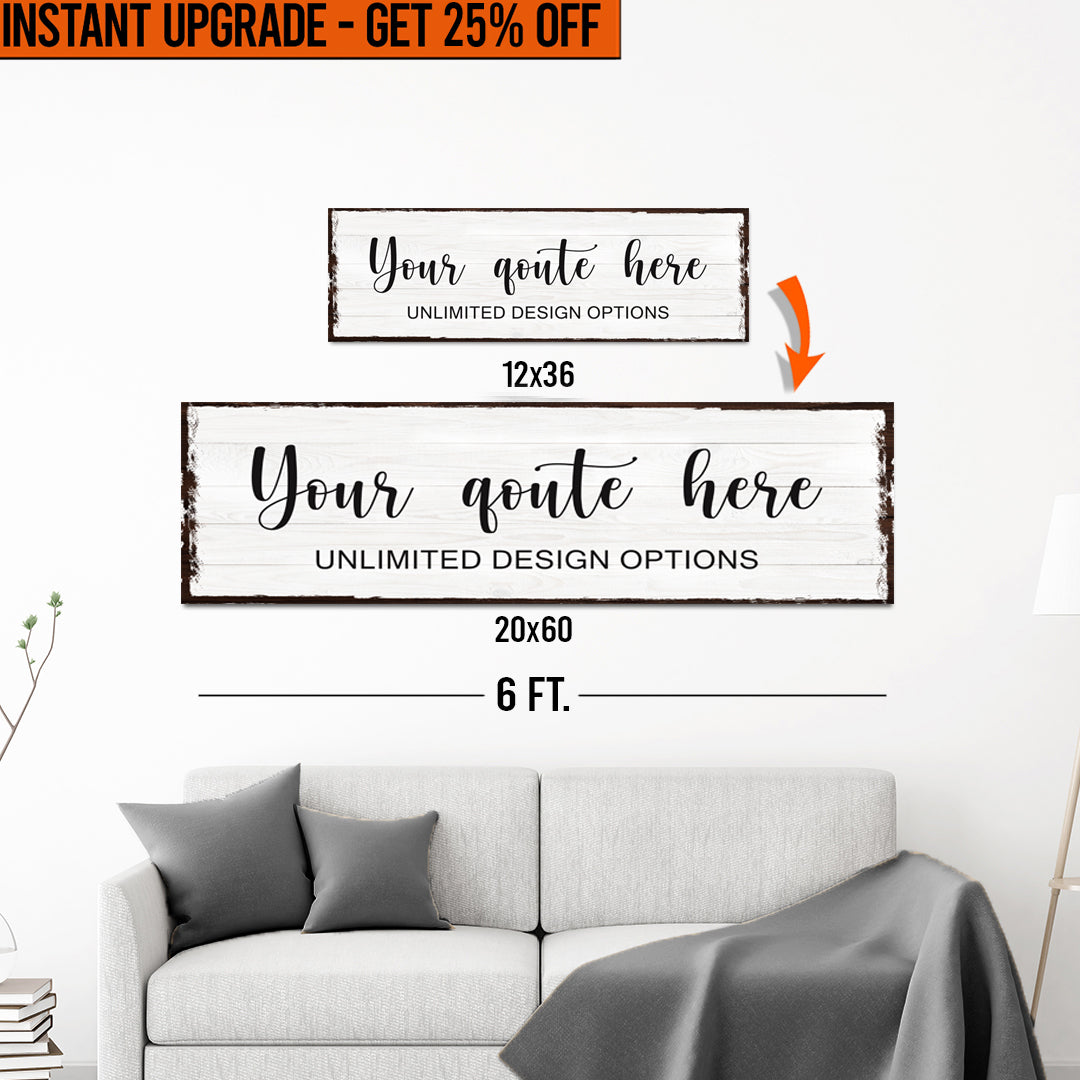 Upgrade Your 'Custom Quote' Style 1 Canvas To 20x60 Inches on sale at MyriadMart