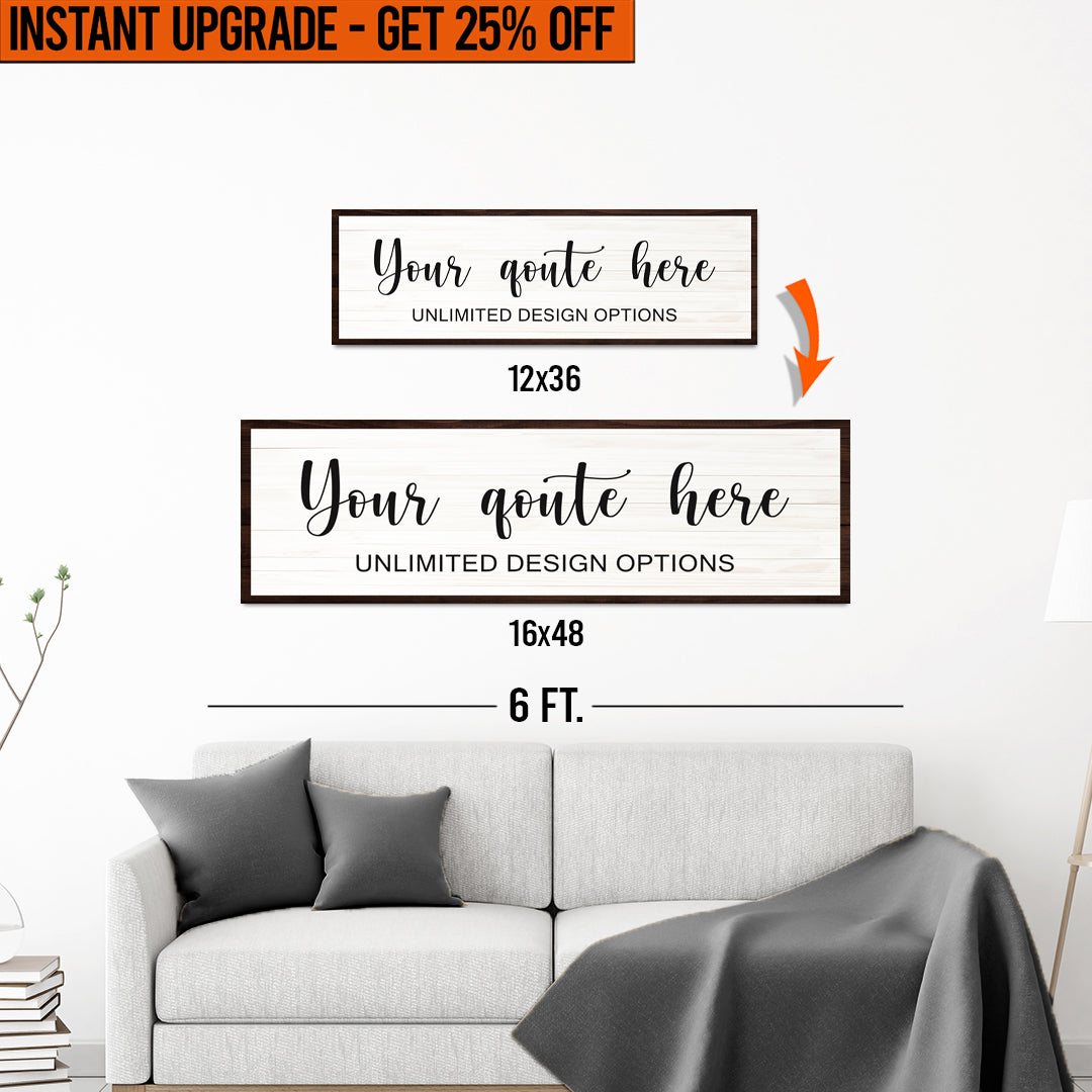 Upgrade Your 12x36 Inches 'Custom Quote' Style 2 Canvas Measuring To 16x48 Inches on sale at MyriadMart
