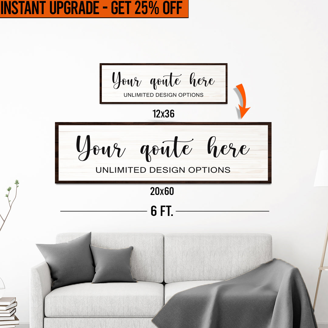 Upgrade Your 'Custom Quote' Style 2 Canvas To 20x60 Inches on sale at MyriadMart