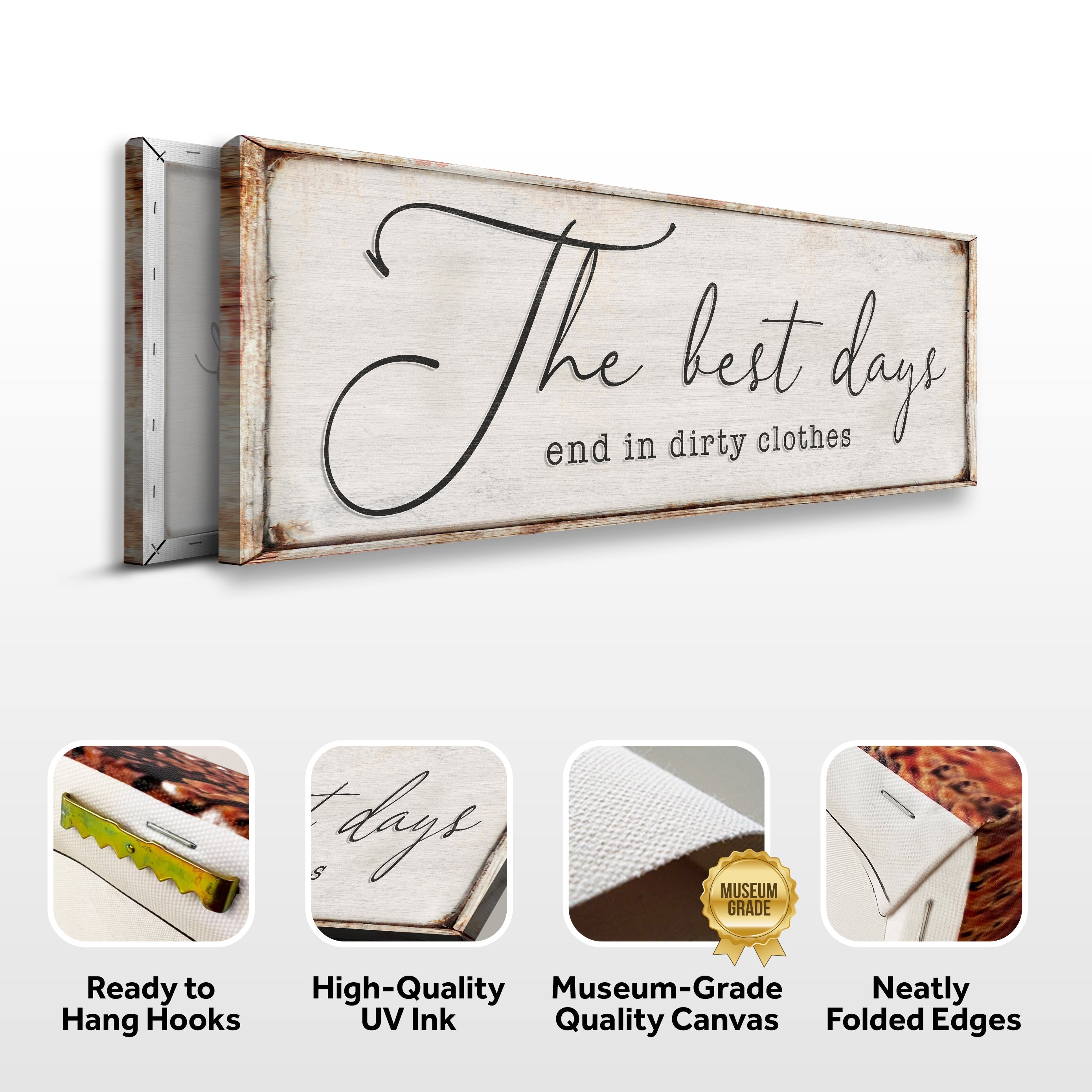 The Best Days End In Dirty Clothes Laundry Sign II on sale at MyriadMart