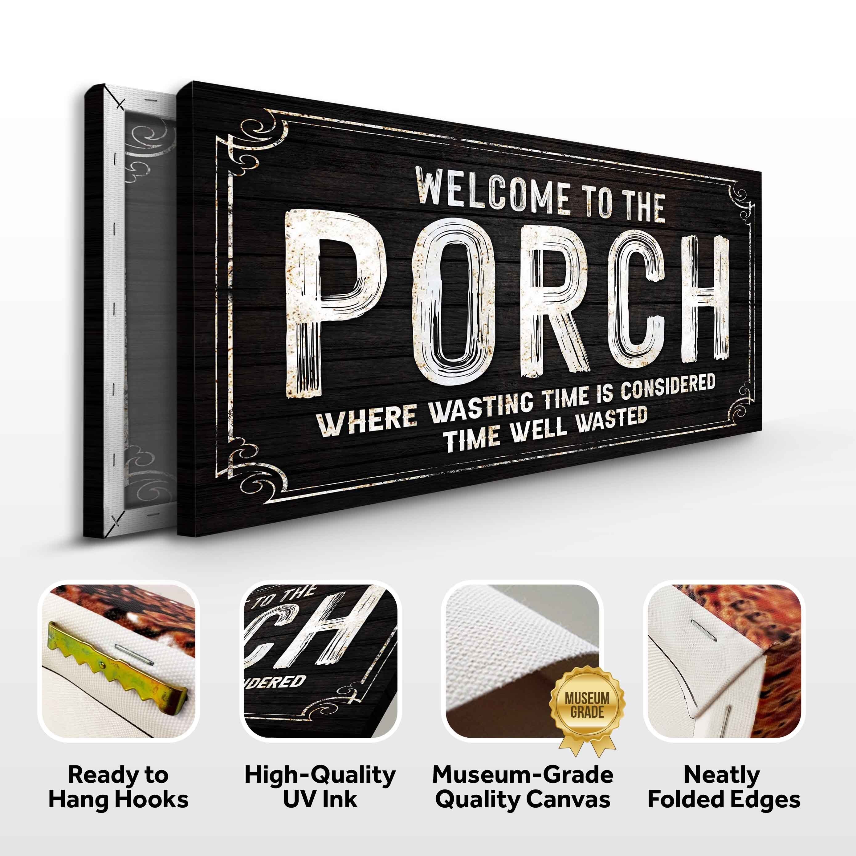 Welcome To The Porch Sign VI on sale at MyriadMart