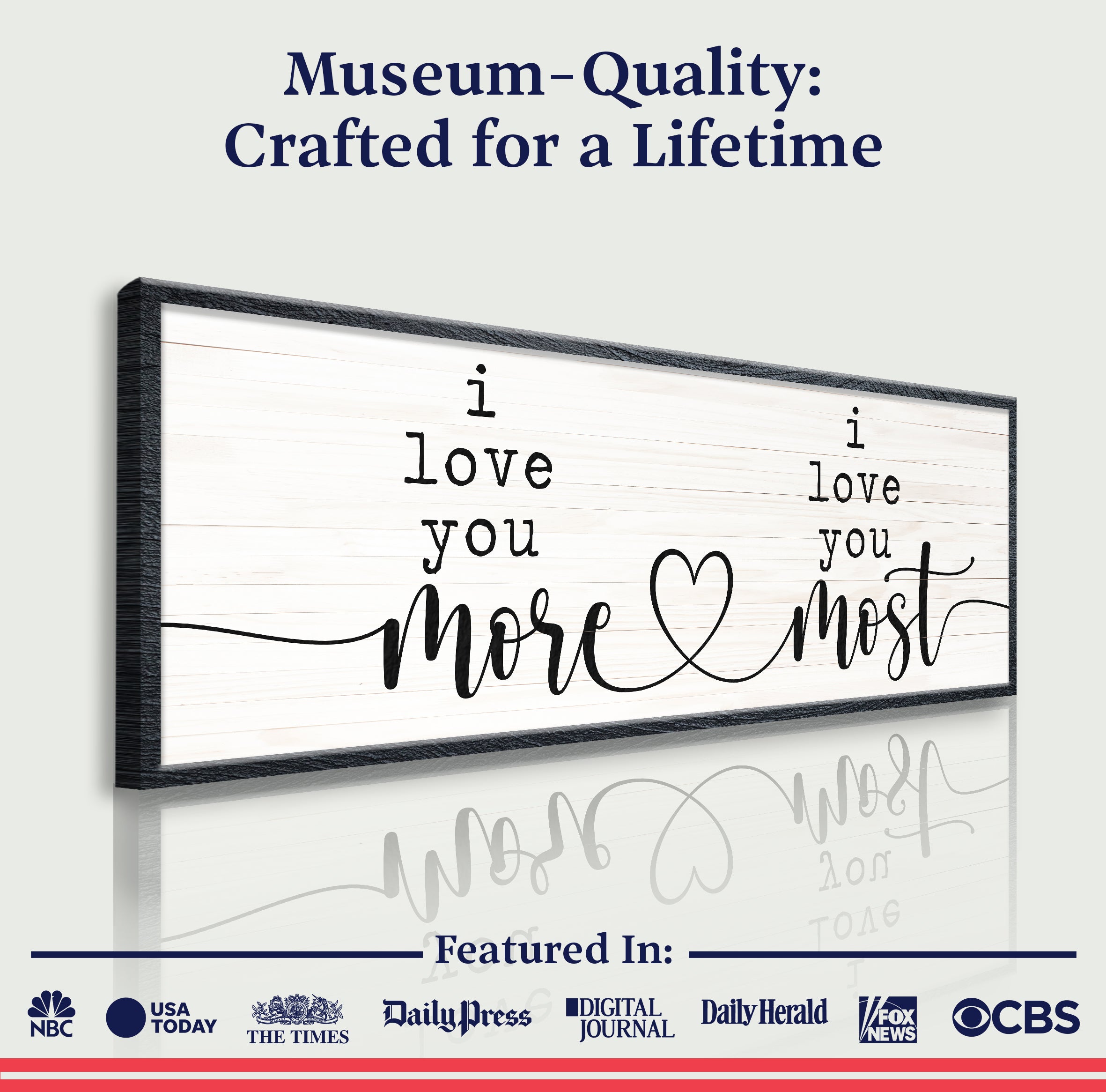 I Love You More I Love You Most Sign on sale at MyriadMart