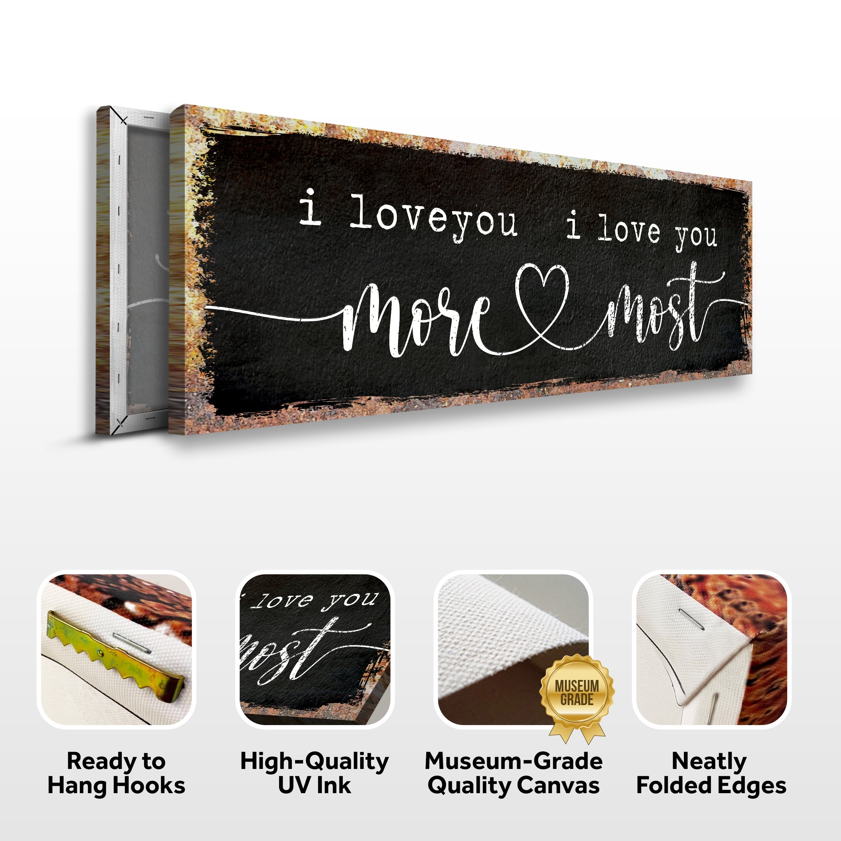 I Love You More I Love You Most Sign III on sale at MyriadMart