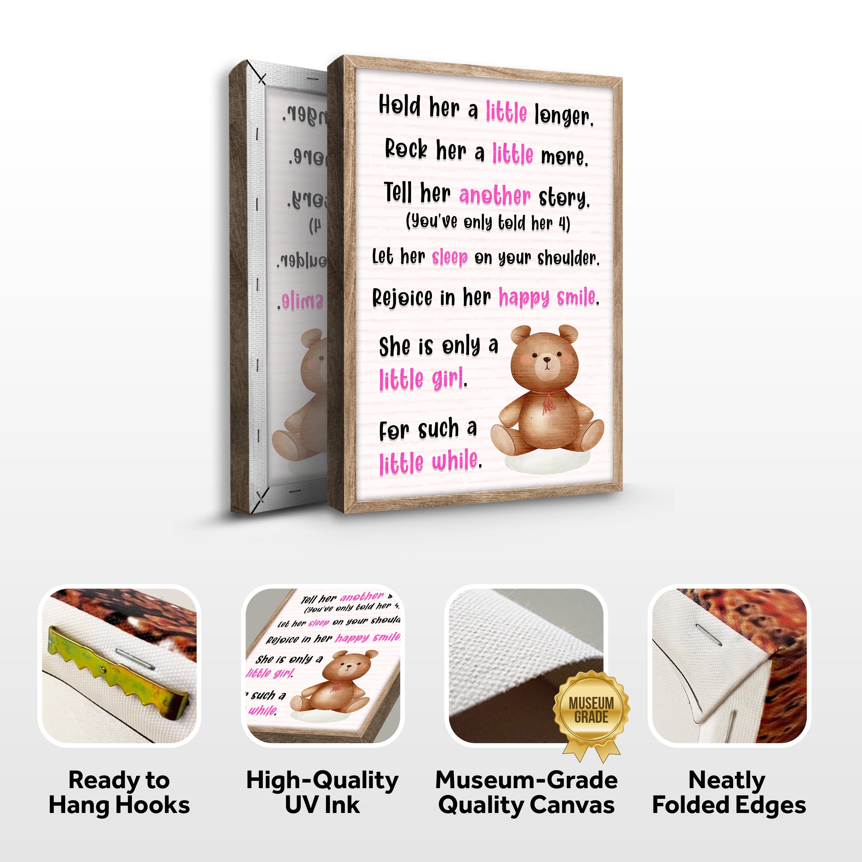 Hold Her A Little Longer, She Is Only A Little Girl For Such A Little While Sign on sale at MyriadMart