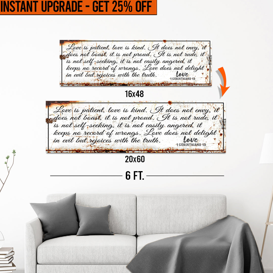 Upgrade Your 16x48 Inches '1 Corinthians 13 - Love Is Patient Rustic' Style 1 Canvas To 20x60 Inches on sale at MyriadMart