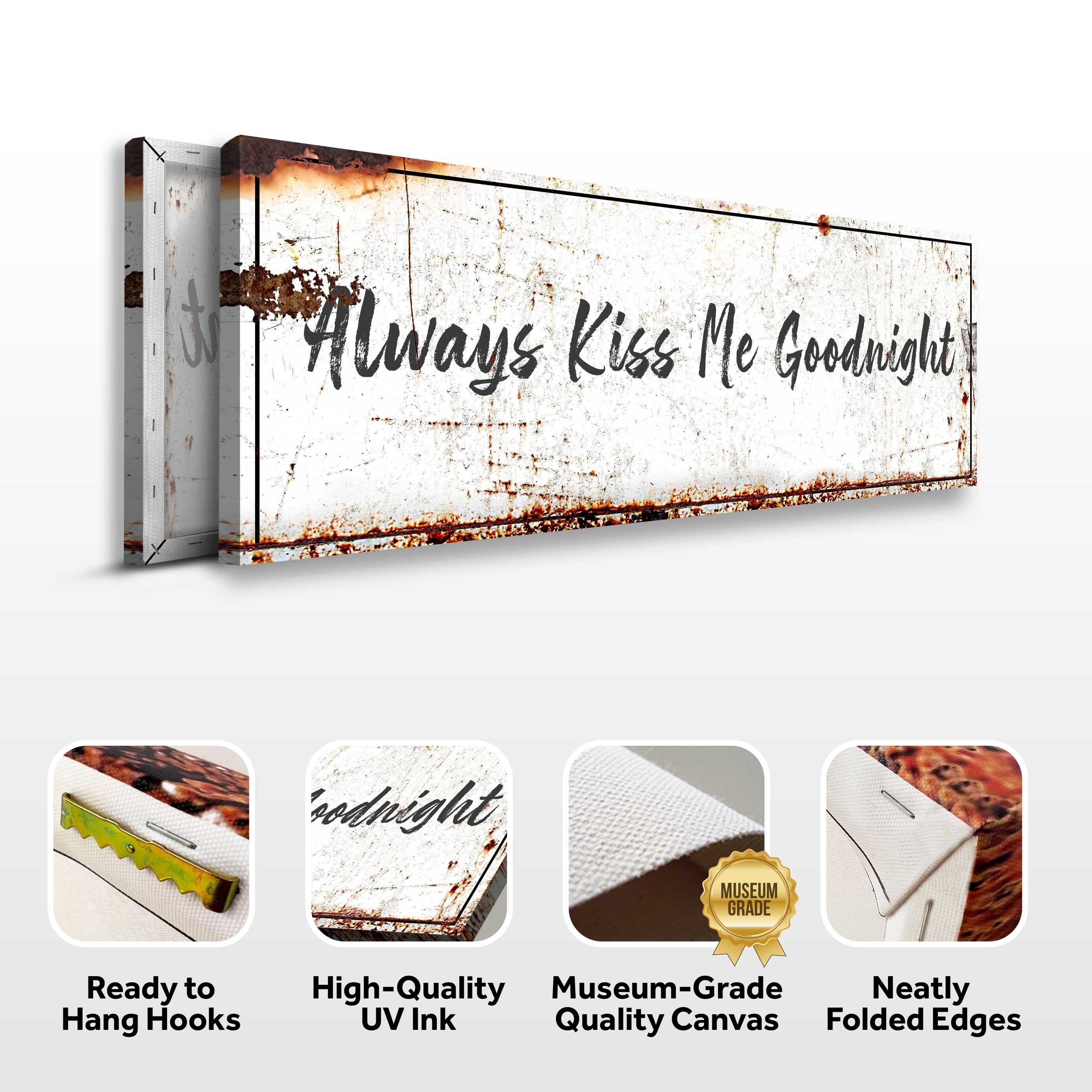 Always Kiss Me Goodnight Sign on sale at MyriadMart