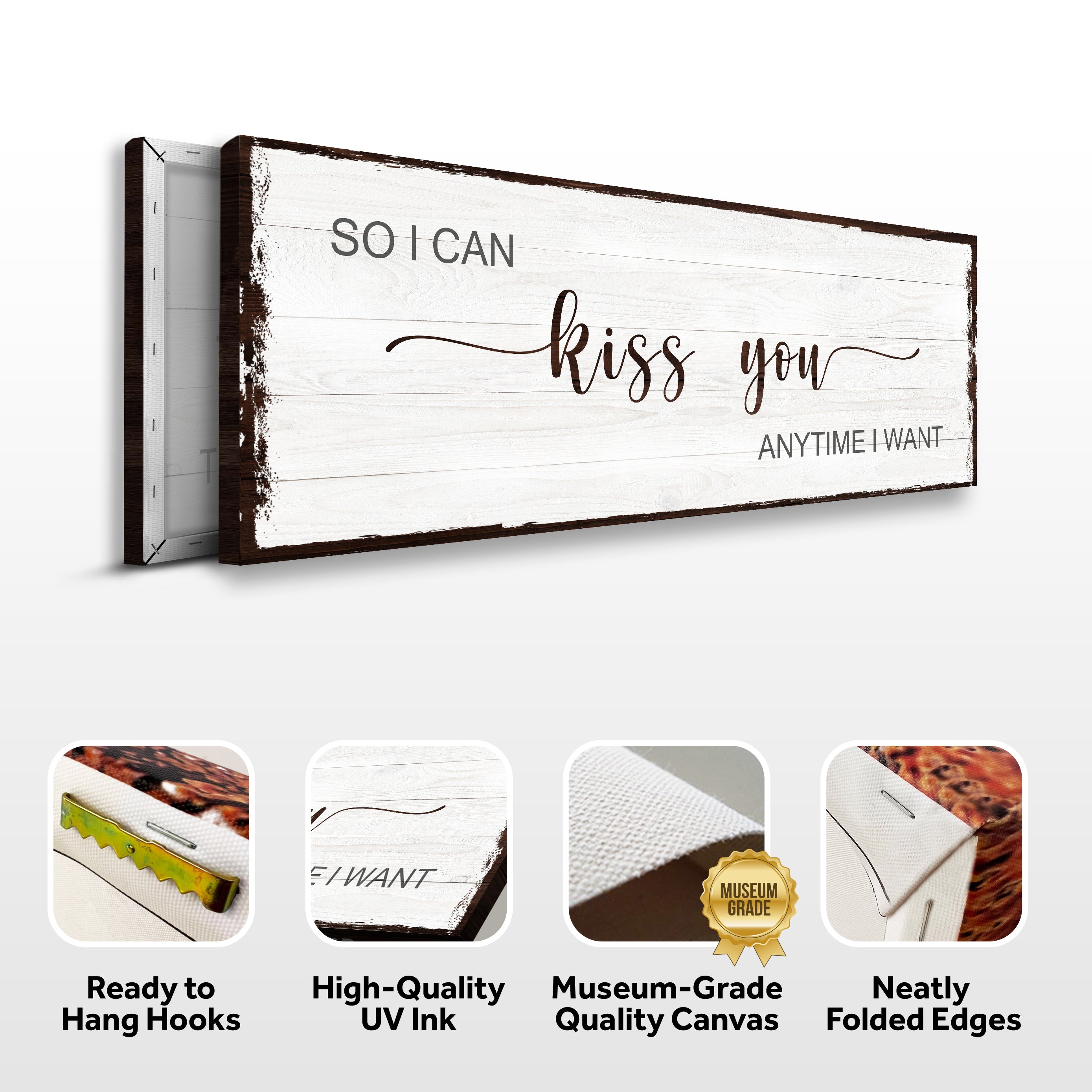 So I Can Kiss You Anytime I Want Sign II on sale at MyriadMart