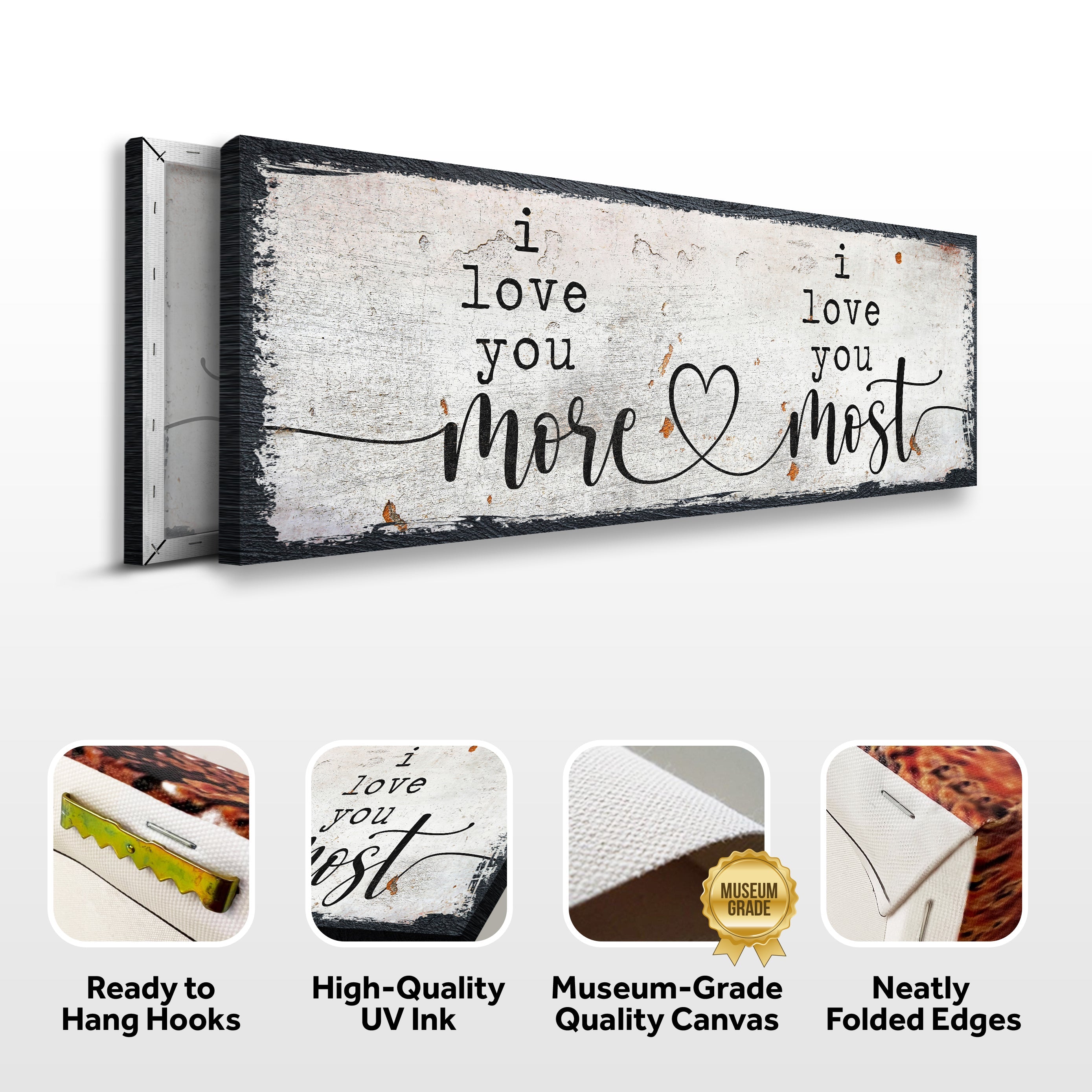 I Love You More I Love You Most Sign II on sale at MyriadMart
