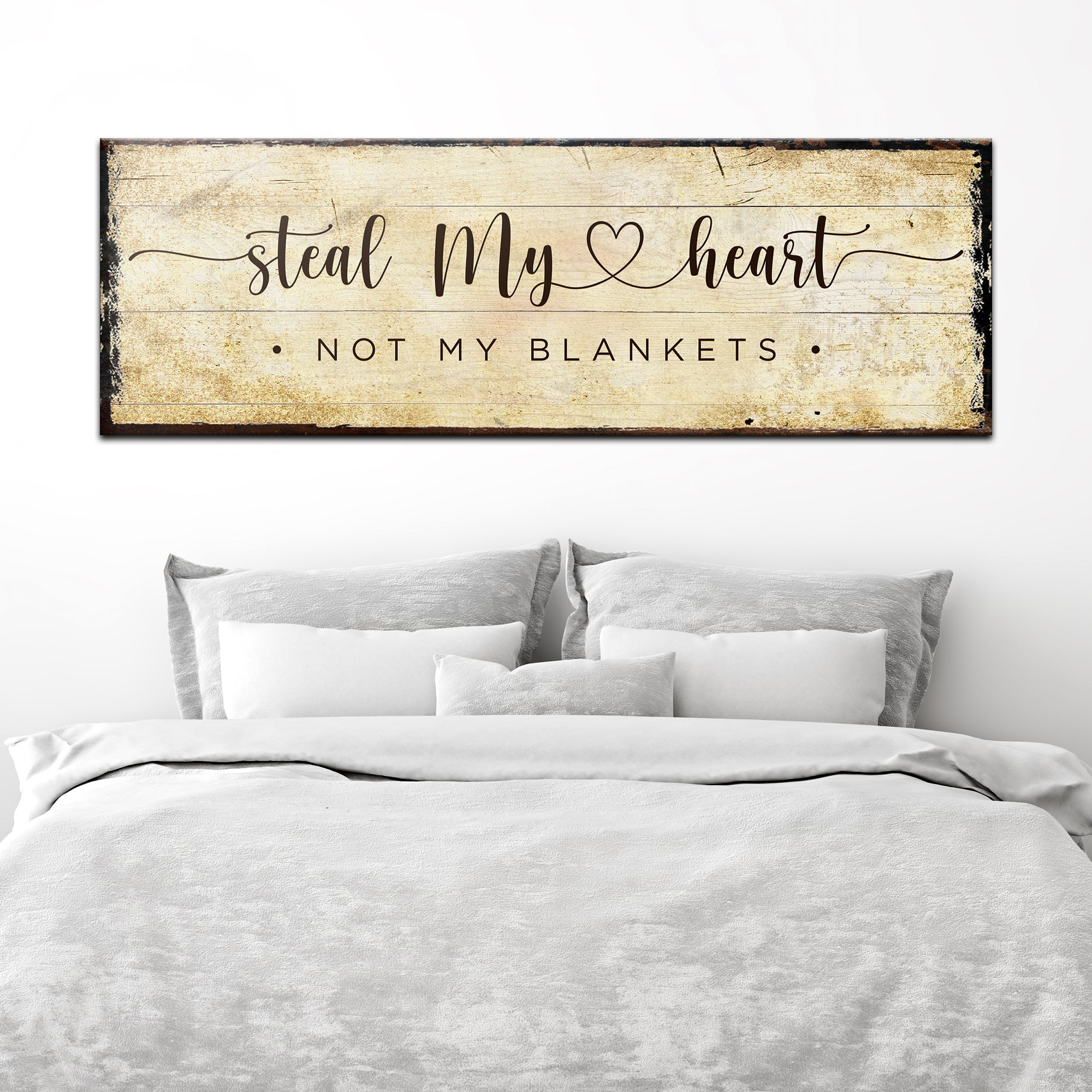 Steal My Heart Not My Blanket Sign on sale at MyriadMart