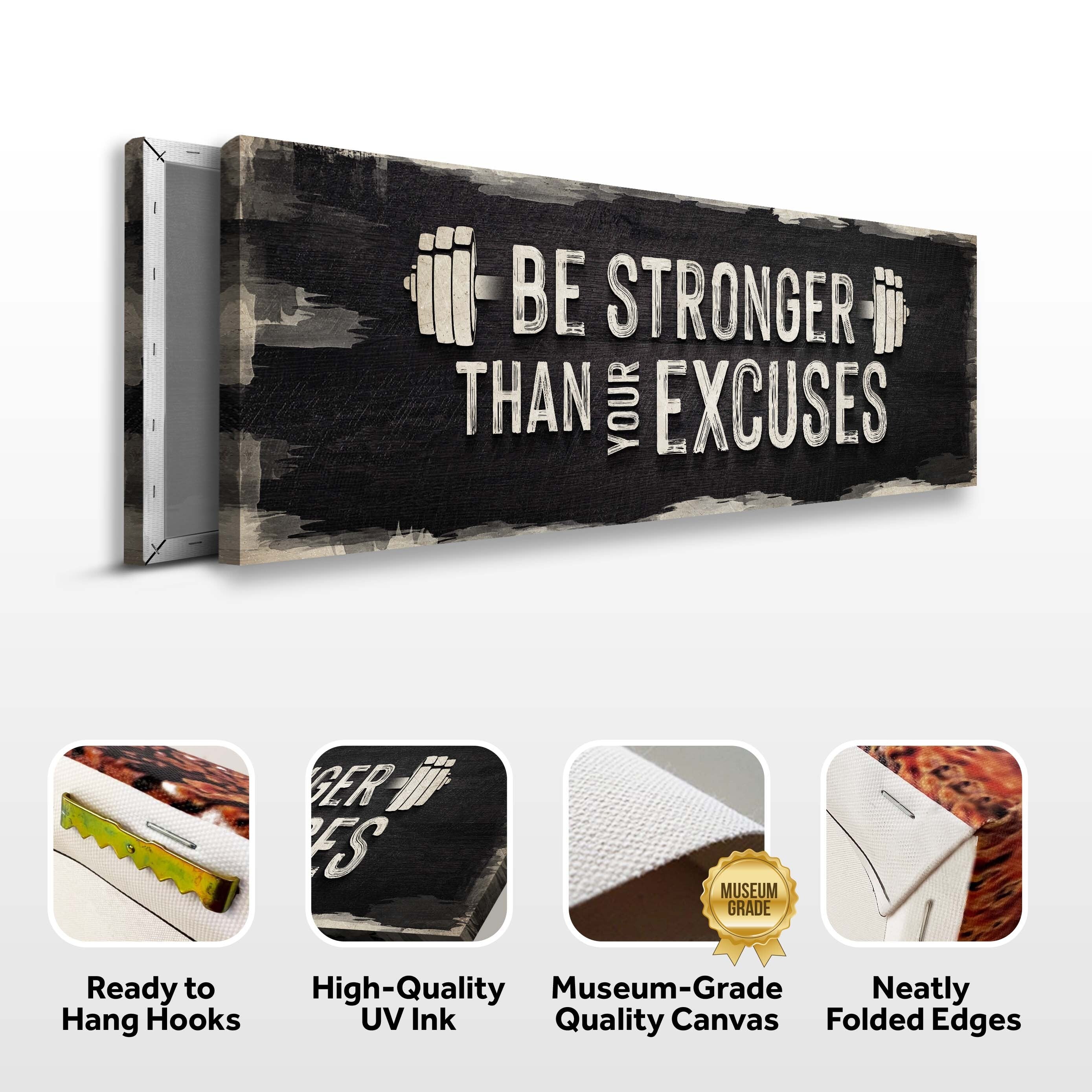 Be Stronger Than Your Excuses Sign II on sale at MyriadMart