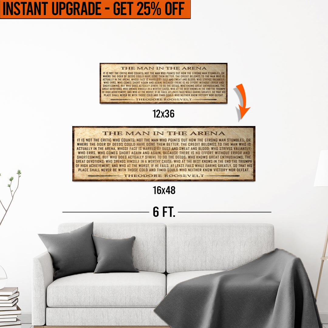 Upgrade Your 12x36 Inches 'The Man In The Arena' Style 1 Canvas To 16x48 Inches on sale at MyriadMart