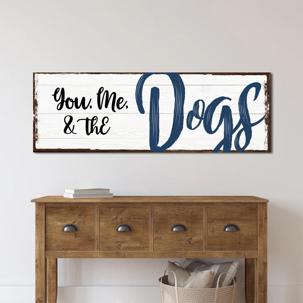 You, Me, And The Dogs Sign IV on sale at MyriadMart