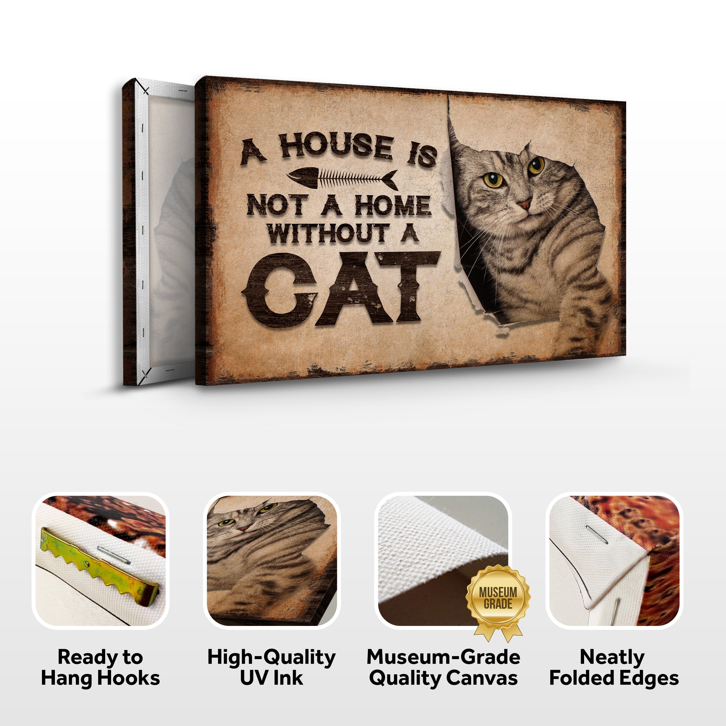 A House Is Not A Home Without A Cat Pet Sign on sale at MyriadMart