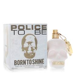 Police To Be Born To Shine Eau De Parfum Spray By Police Colognes on sale at MyriadMart