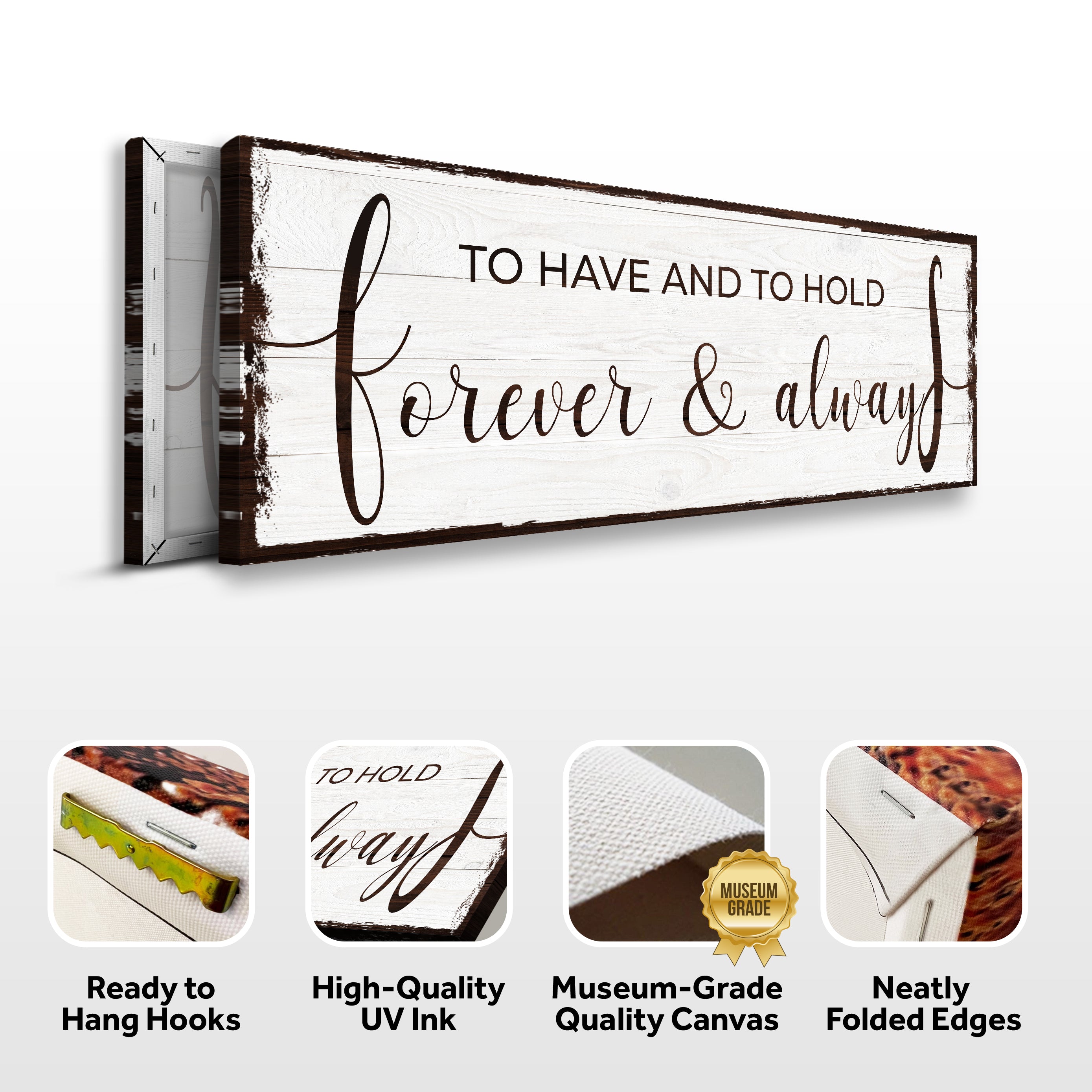 To Have And To Hold Forever And Always Sign on sale at MyriadMart