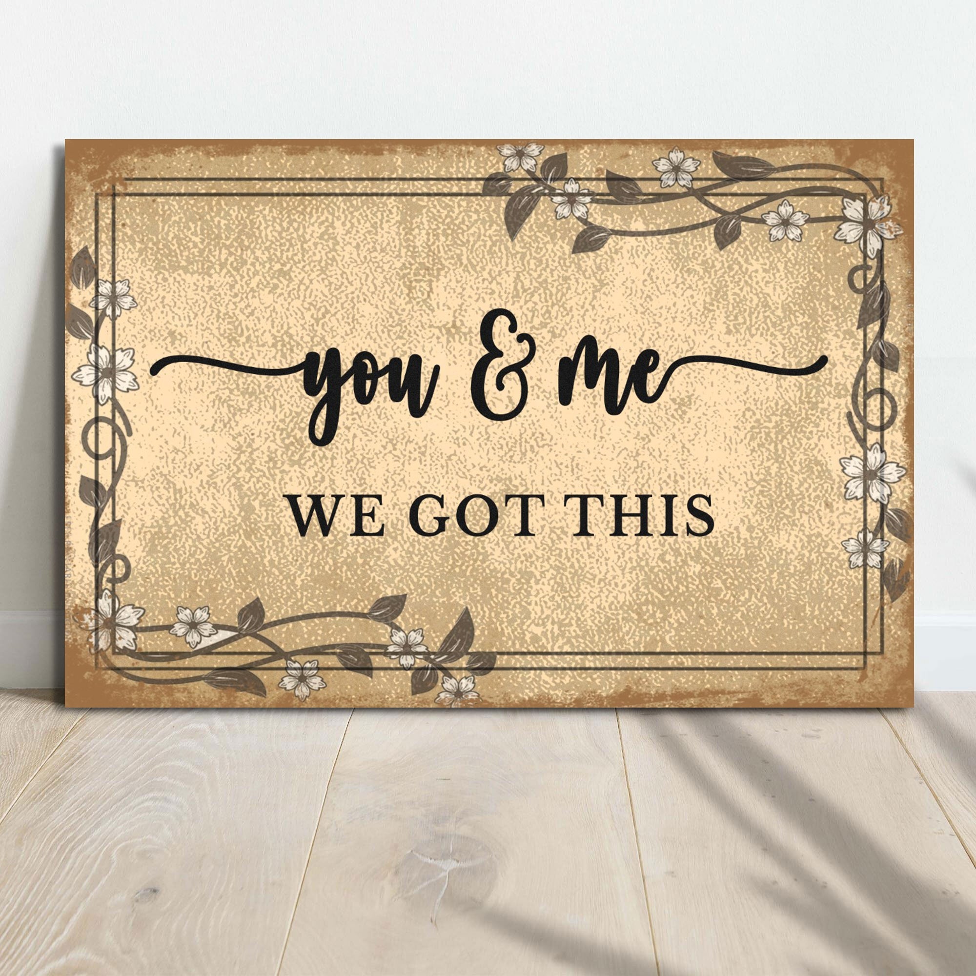 You And Me We Got This Couple Sign on sale at MyriadMart