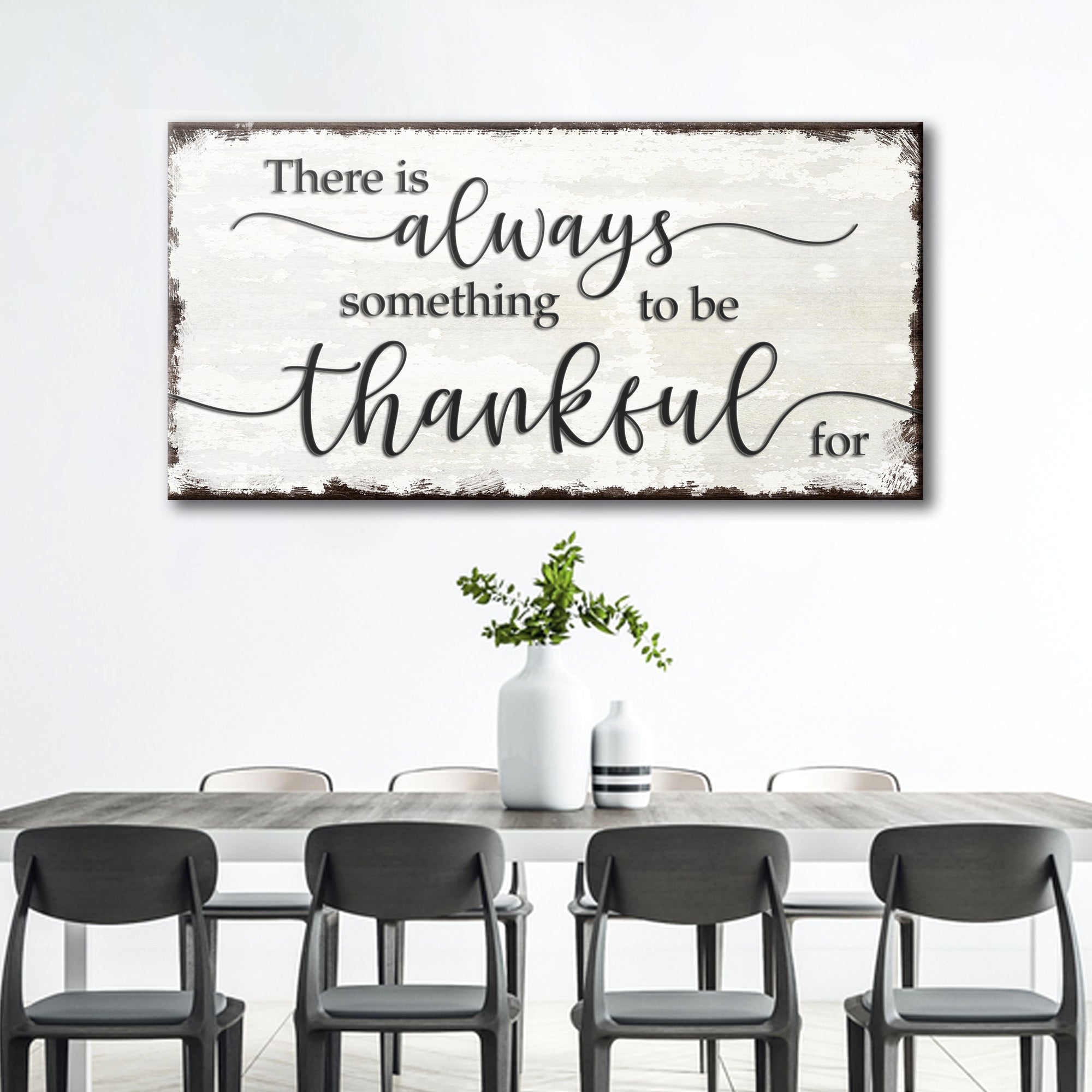 There Is Always Something To Be Thankful For Sign on sale at MyriadMart