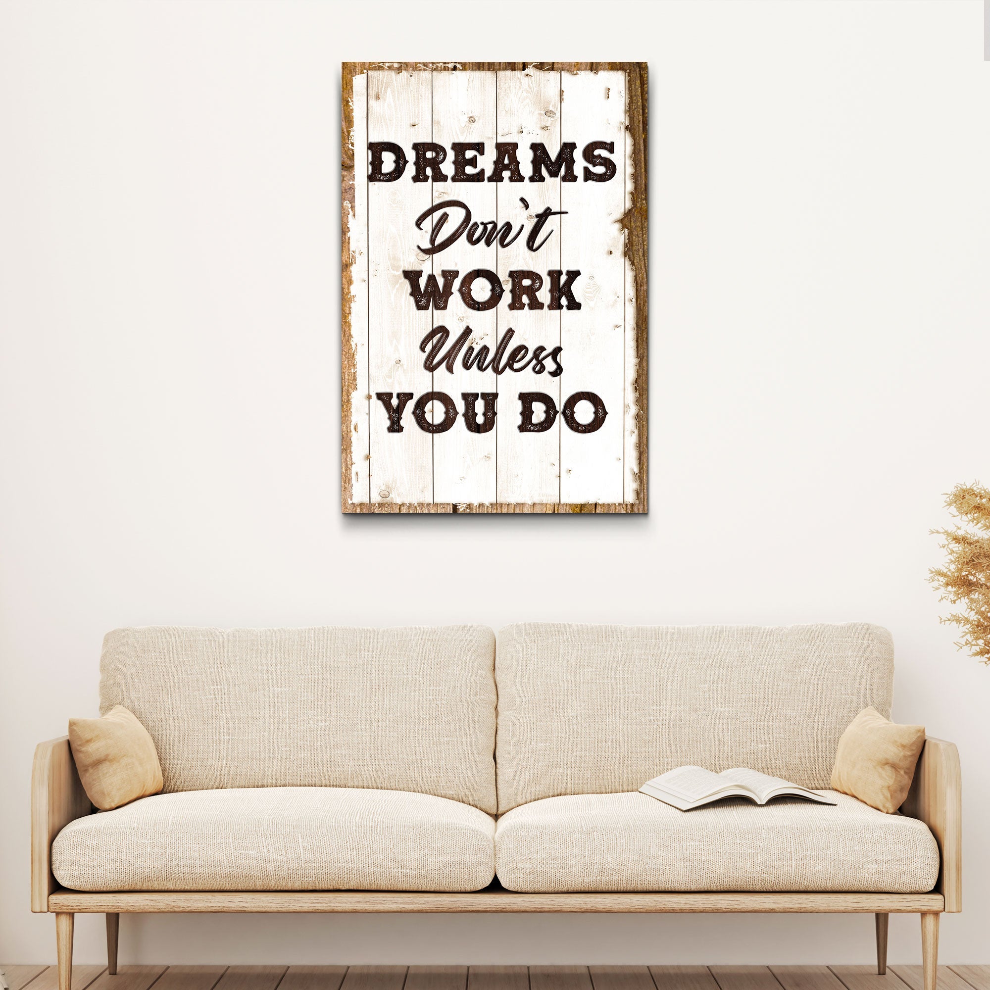 Dreams Don't Work Unless You Do Sign III on sale at MyriadMart