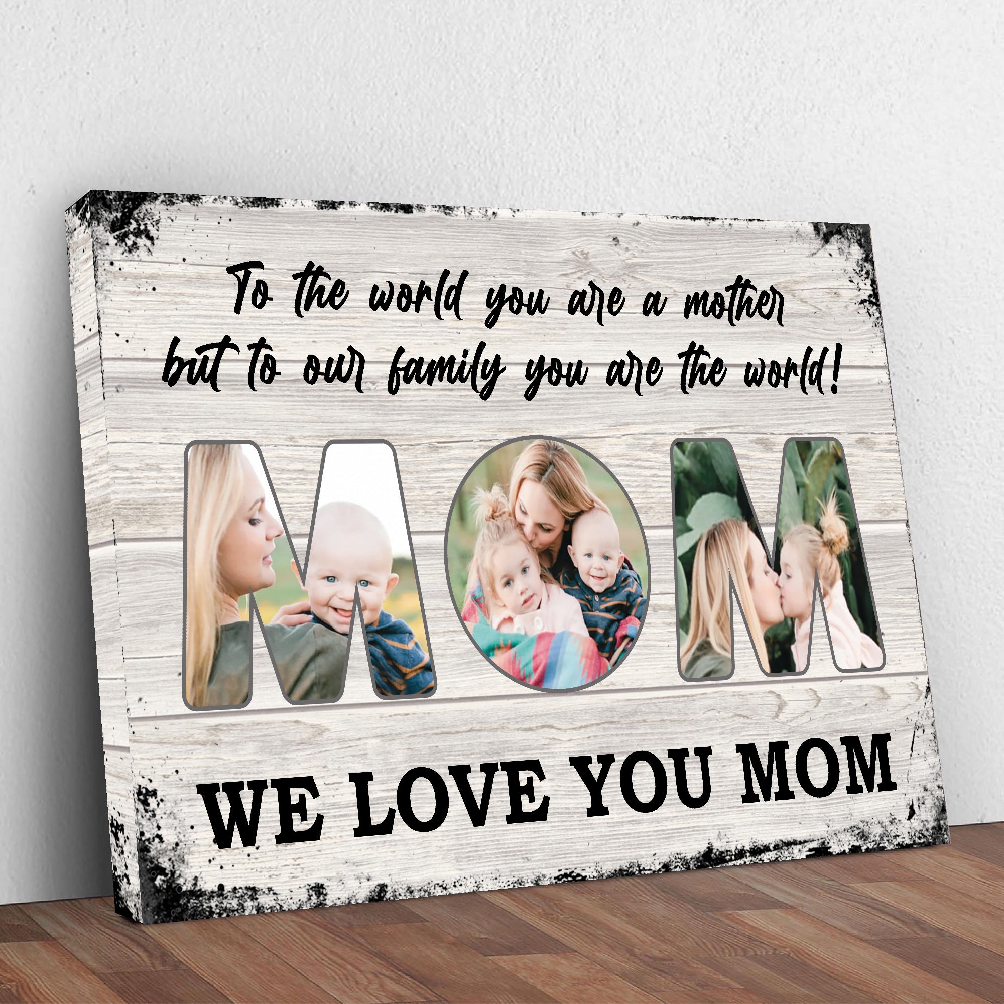Mom, To Us You Are The World Mother's Day Gift Sign on sale at MyriadMart