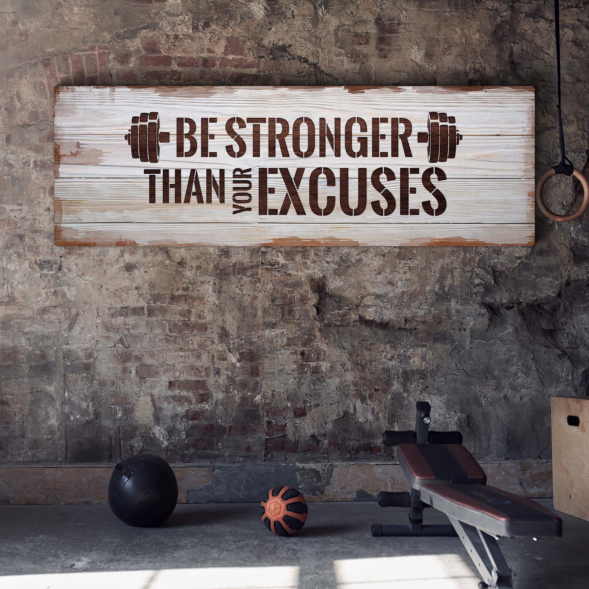Be Stronger Than Your Excuses Sign II on sale at MyriadMart